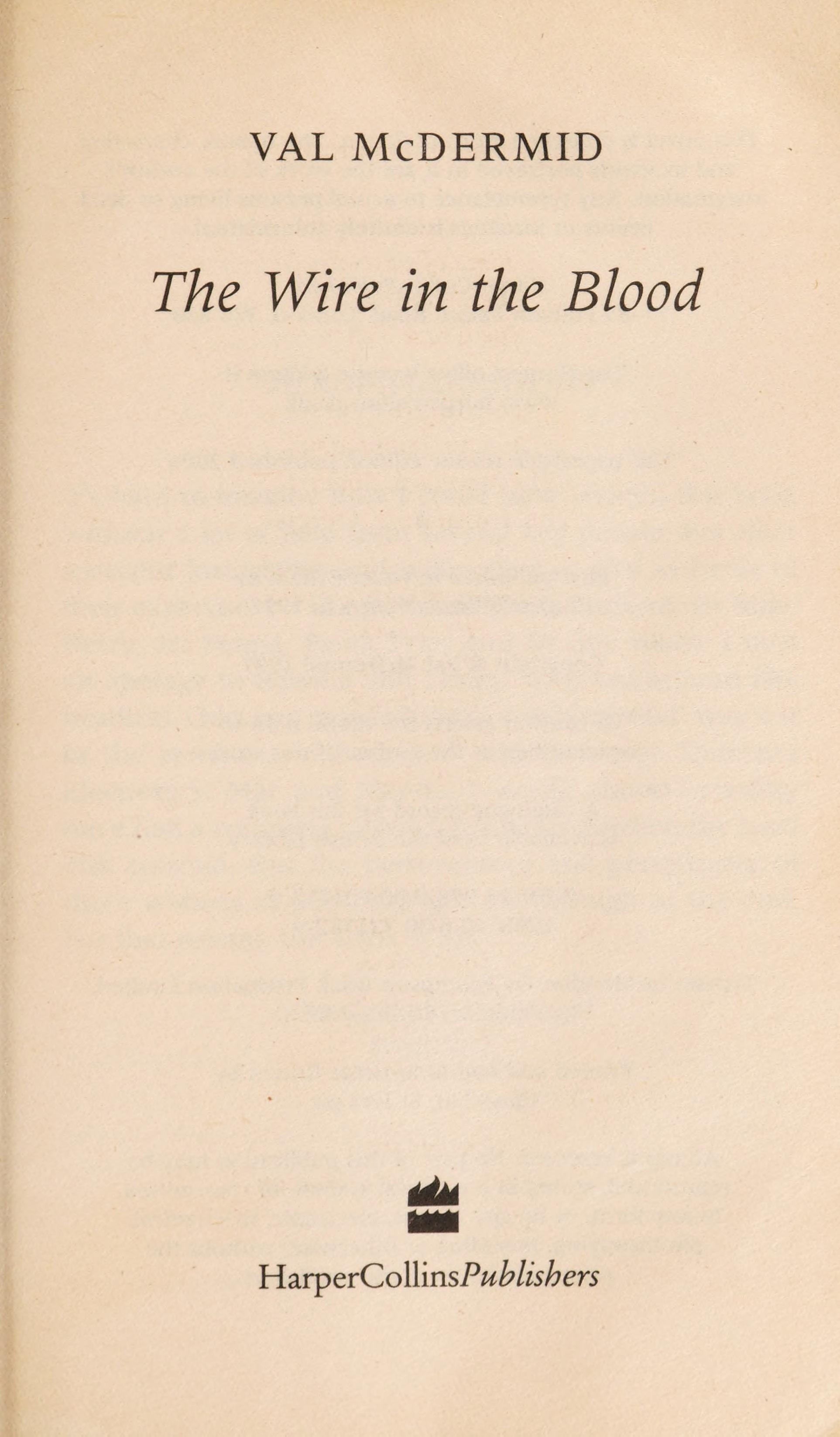 The Wire in the Blood