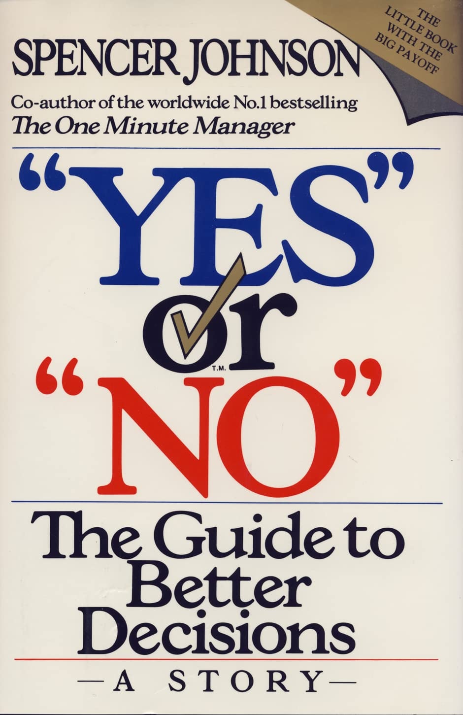 Yes Or No The Guide to Better Decisions