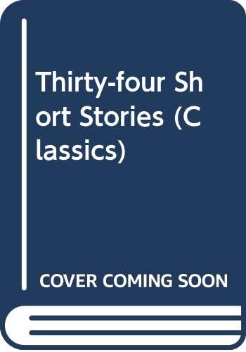 Thirty-four Short Stories (New School Classics)