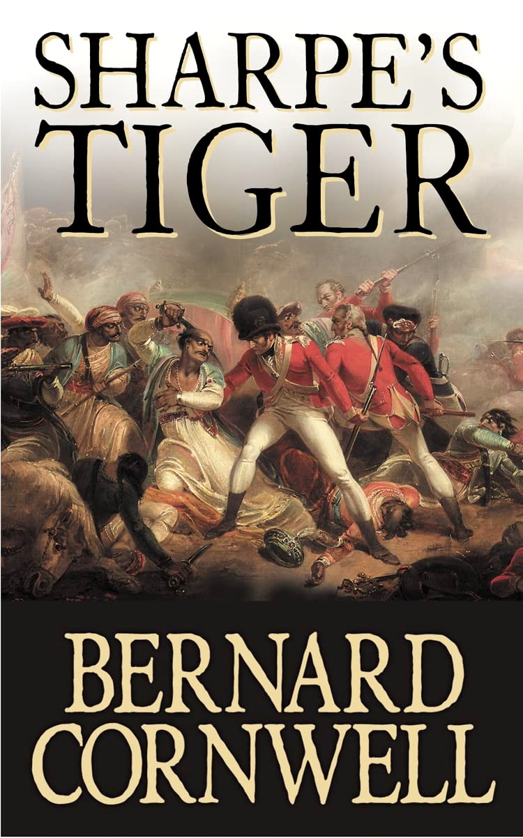 Sharpe's Tiger Richard Sharpe and the Siege of Seringapatam, 1799