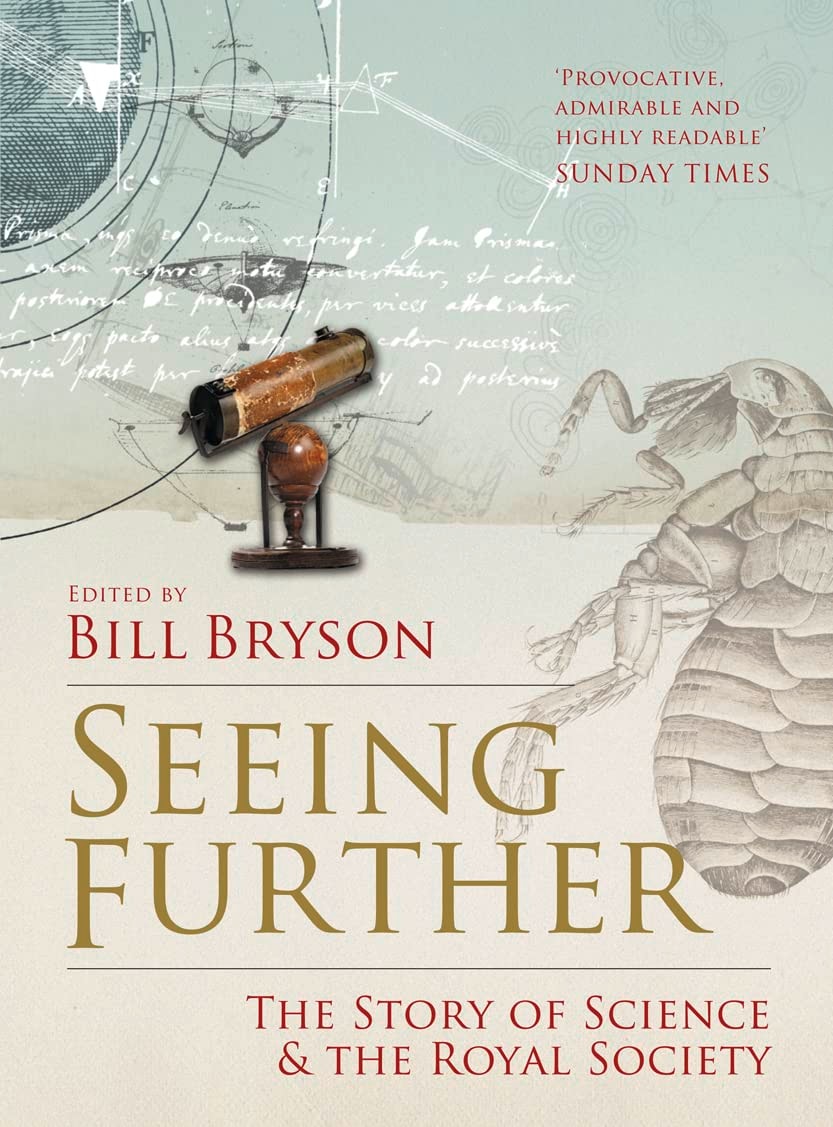 Seeing Further The Story of Science & the Royal Society