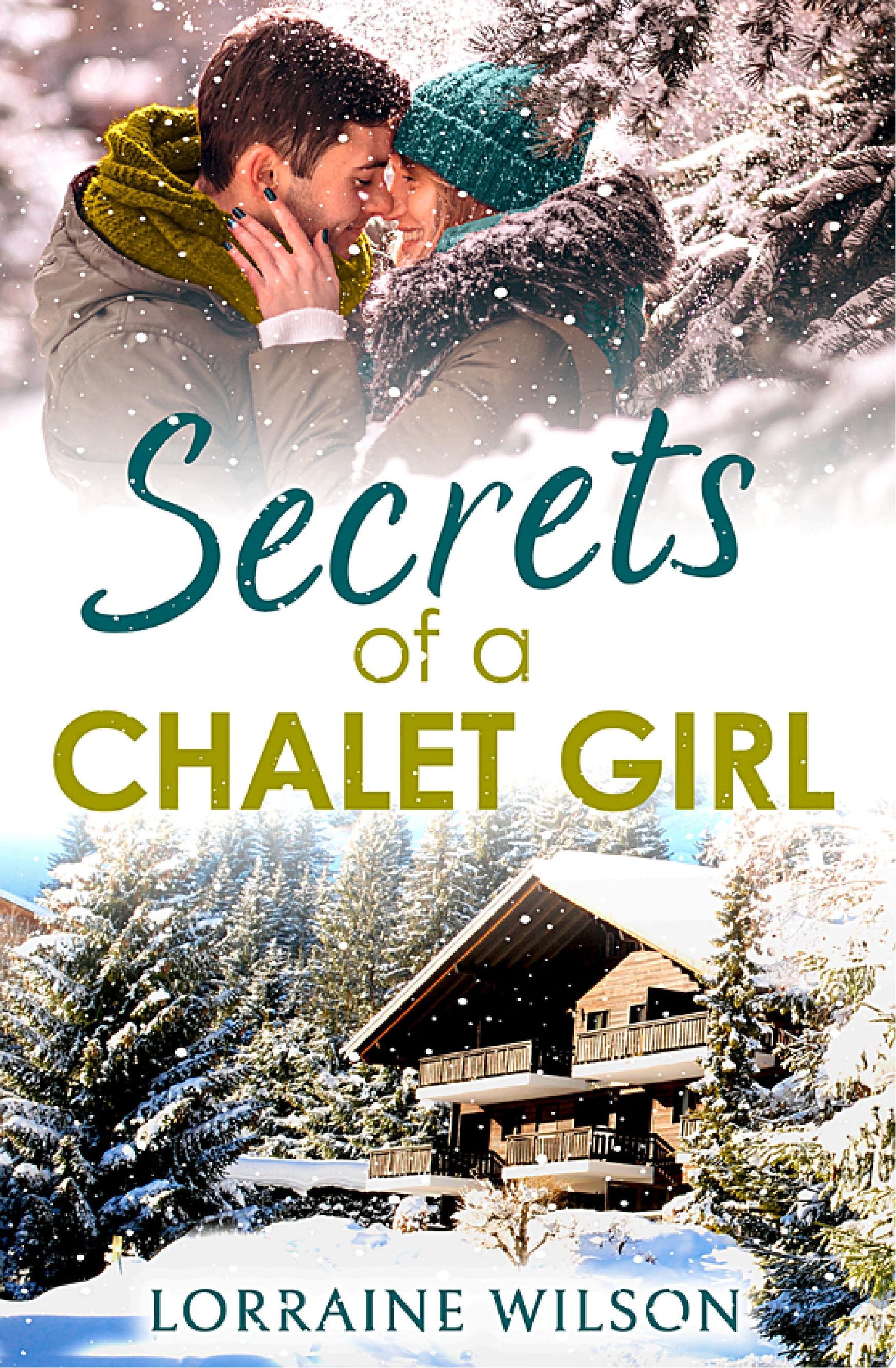 Secrets of a Chalet Girl: (A Novella) (Ski Season, Book 2)