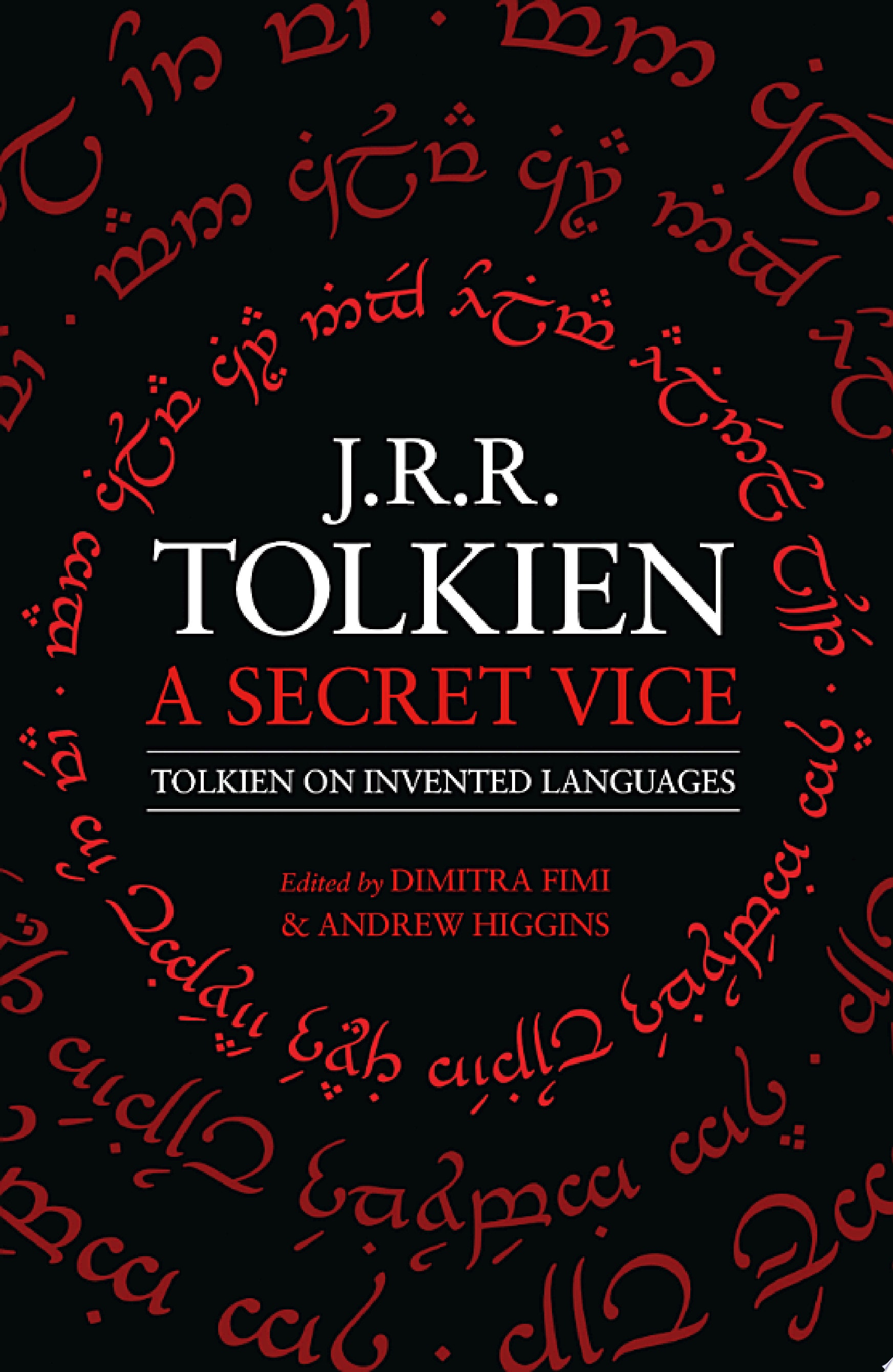 A Secret Vice Tolkien on Invented Languages
