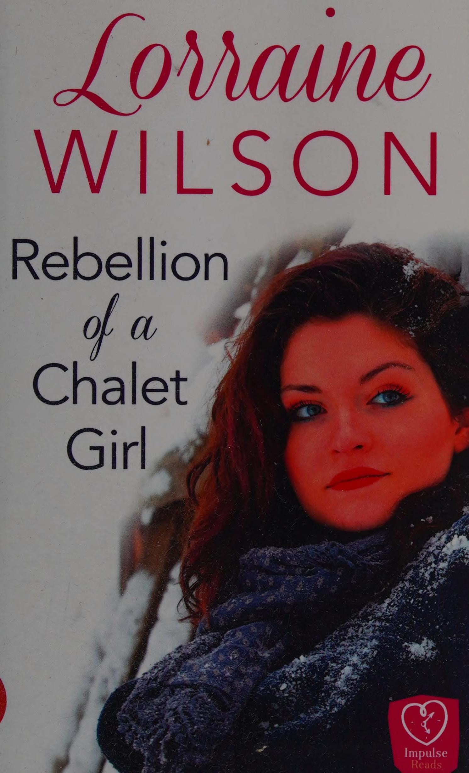 Rebellion of a Chalet Girl [a Novella]