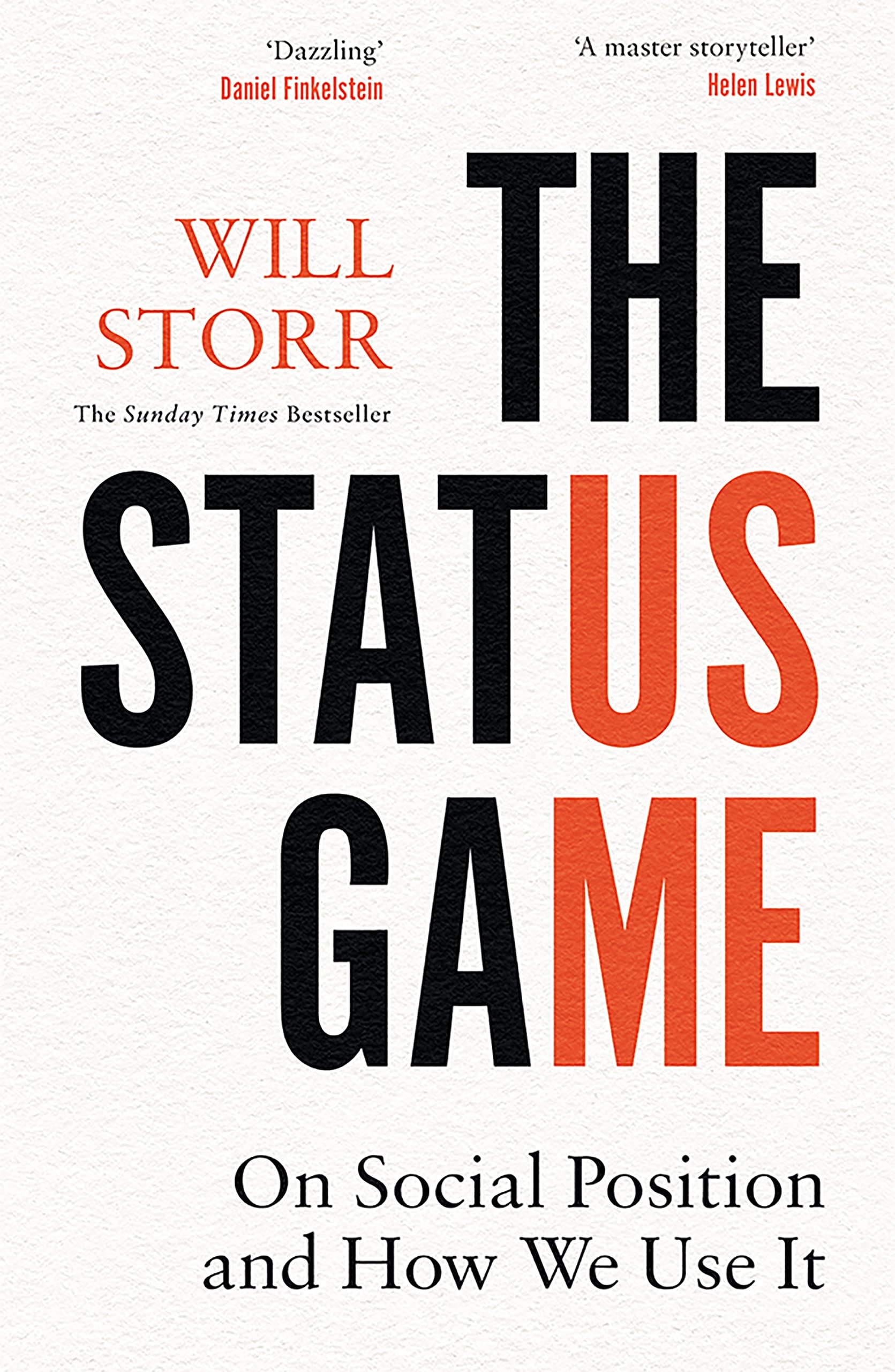 The Status Game On Social Position and how We Use it