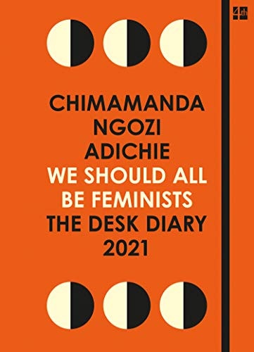 We Should All Be Feminists The Desk Diary 2021
