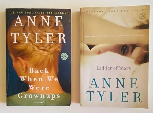2 Anne Tyler Books! 1) Back When We Were Grownups 2) Ladder of Years