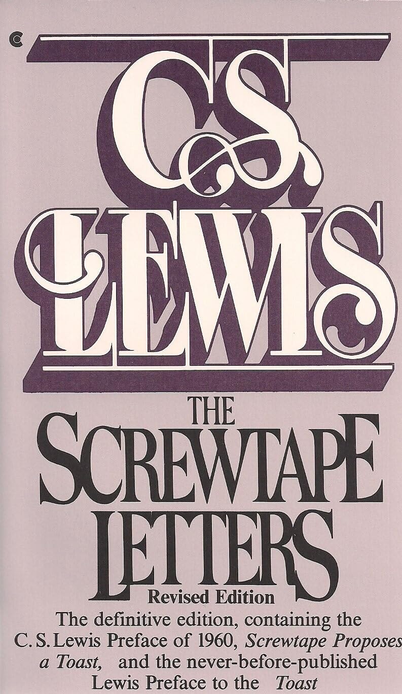 The Screwtape Letters ; With, Screwtape Proposes a Toast