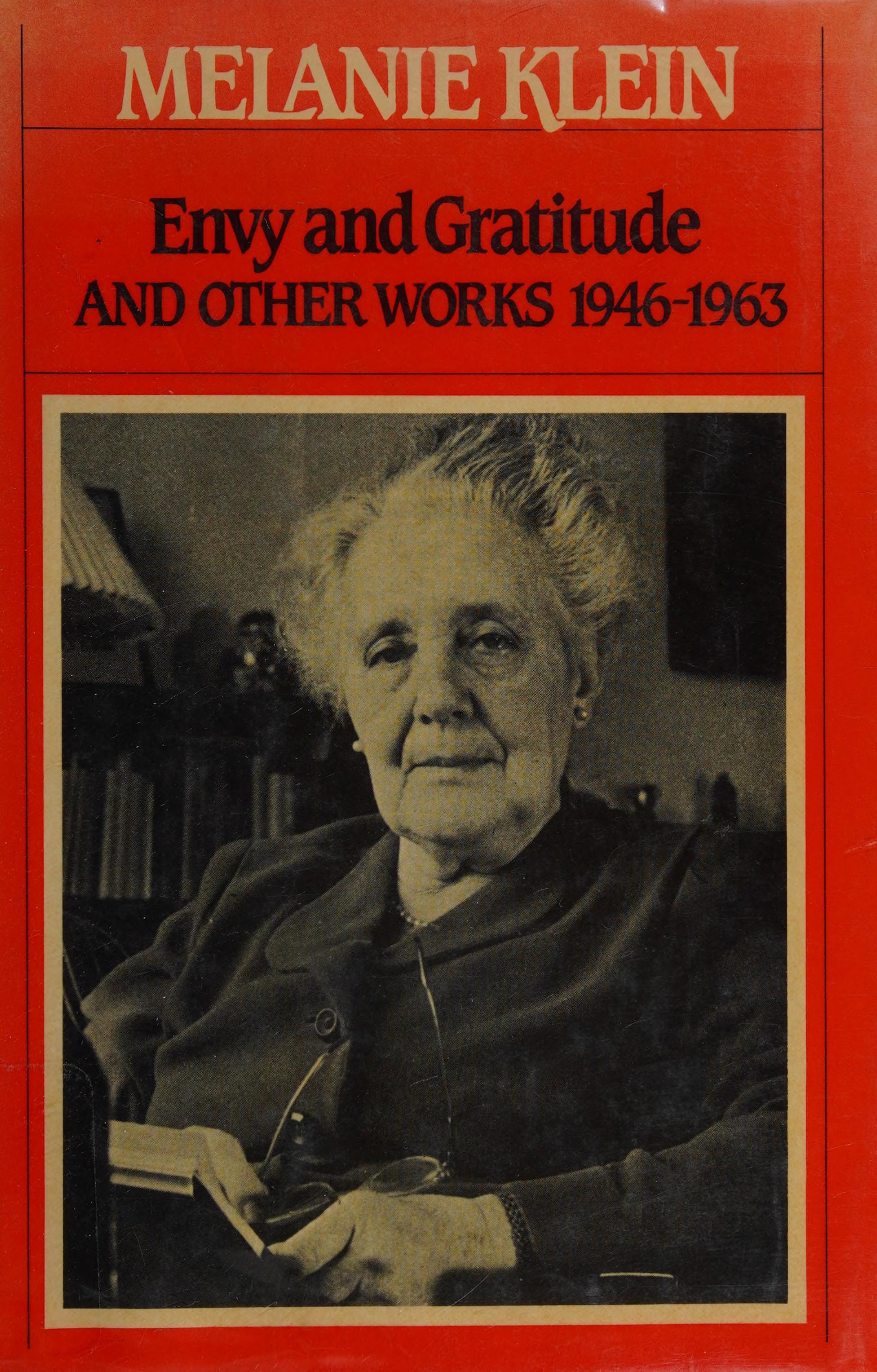 Envy and Gratitude and Other Works 1946-1963