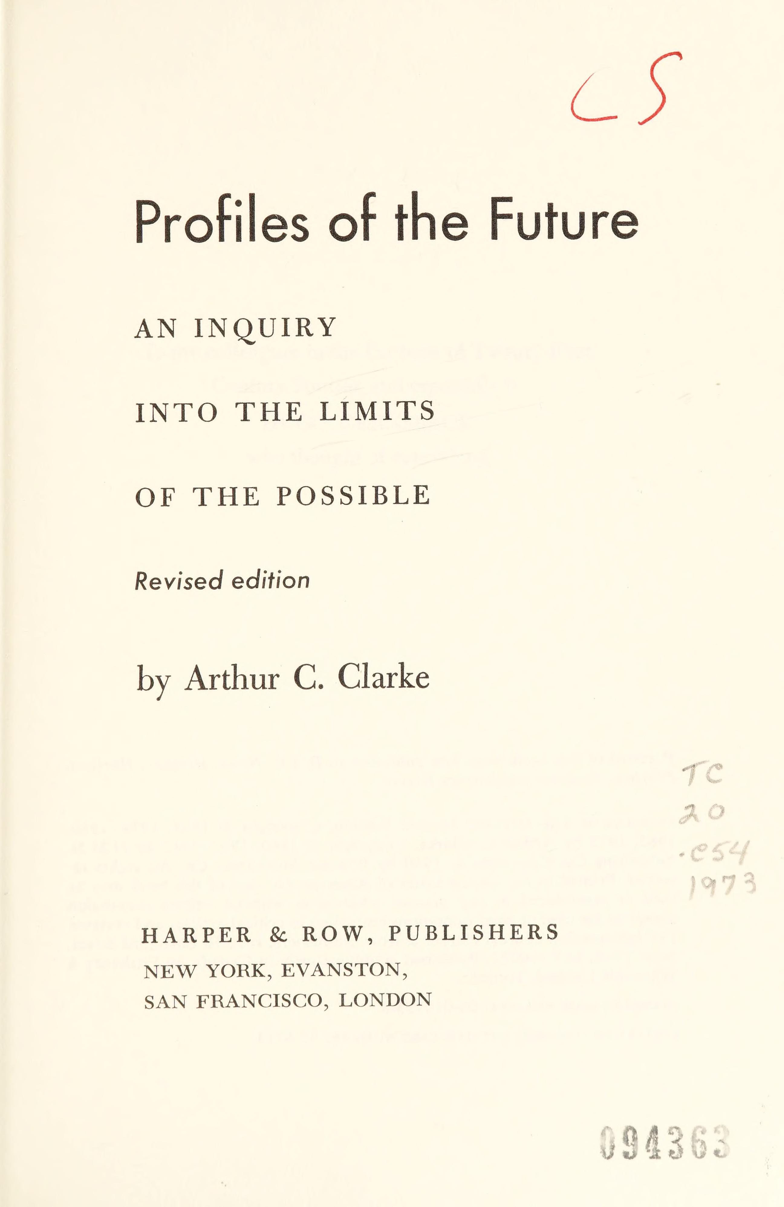 Profiles of the Future An Inquiry Into the Limits of the Possible