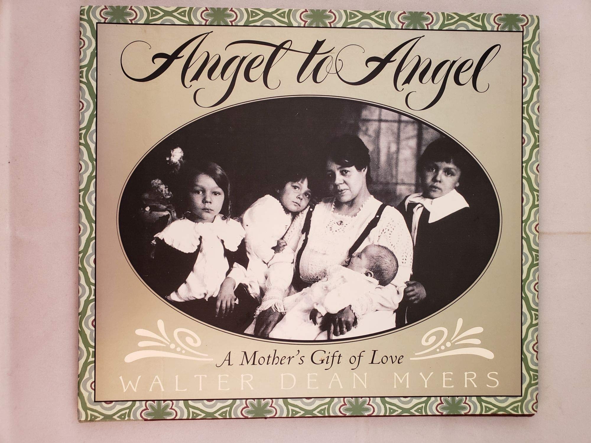 Angel to Angel A Mother's Gift of Love