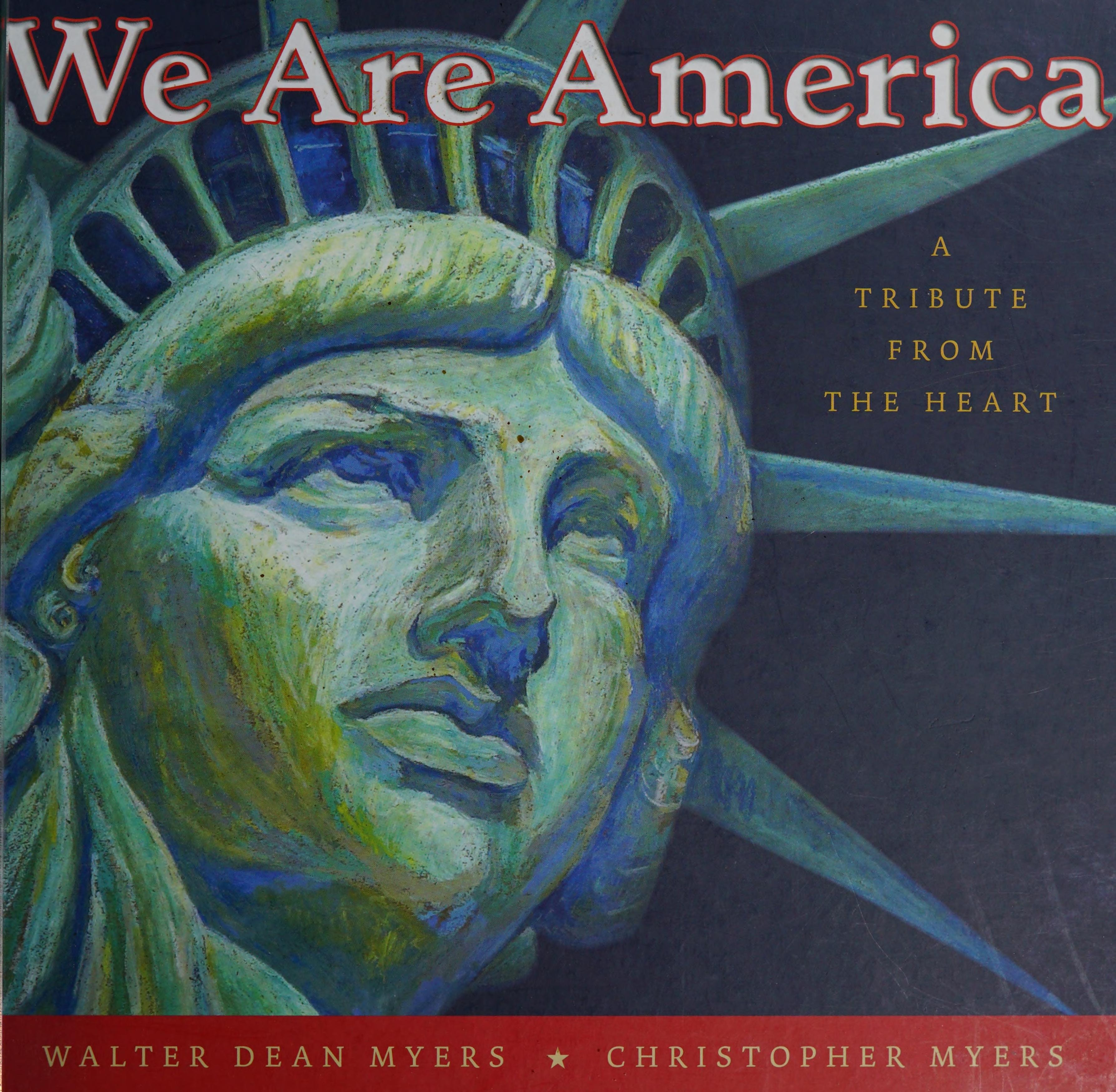 We Are America A Tribute from the Heart