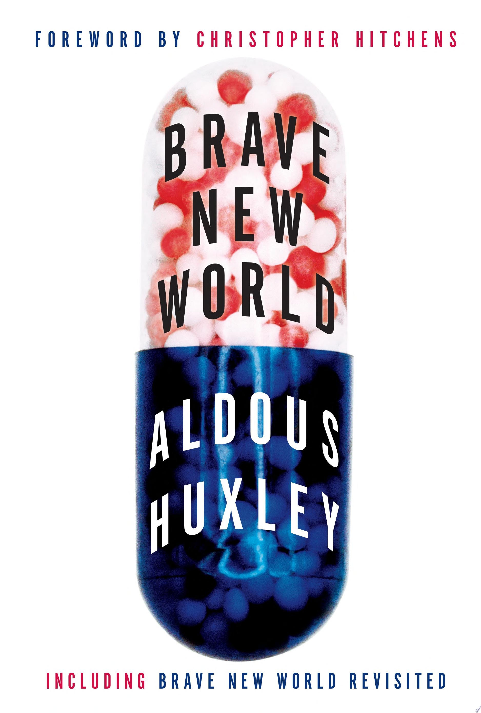 Brave New World and Brave New World Revisited