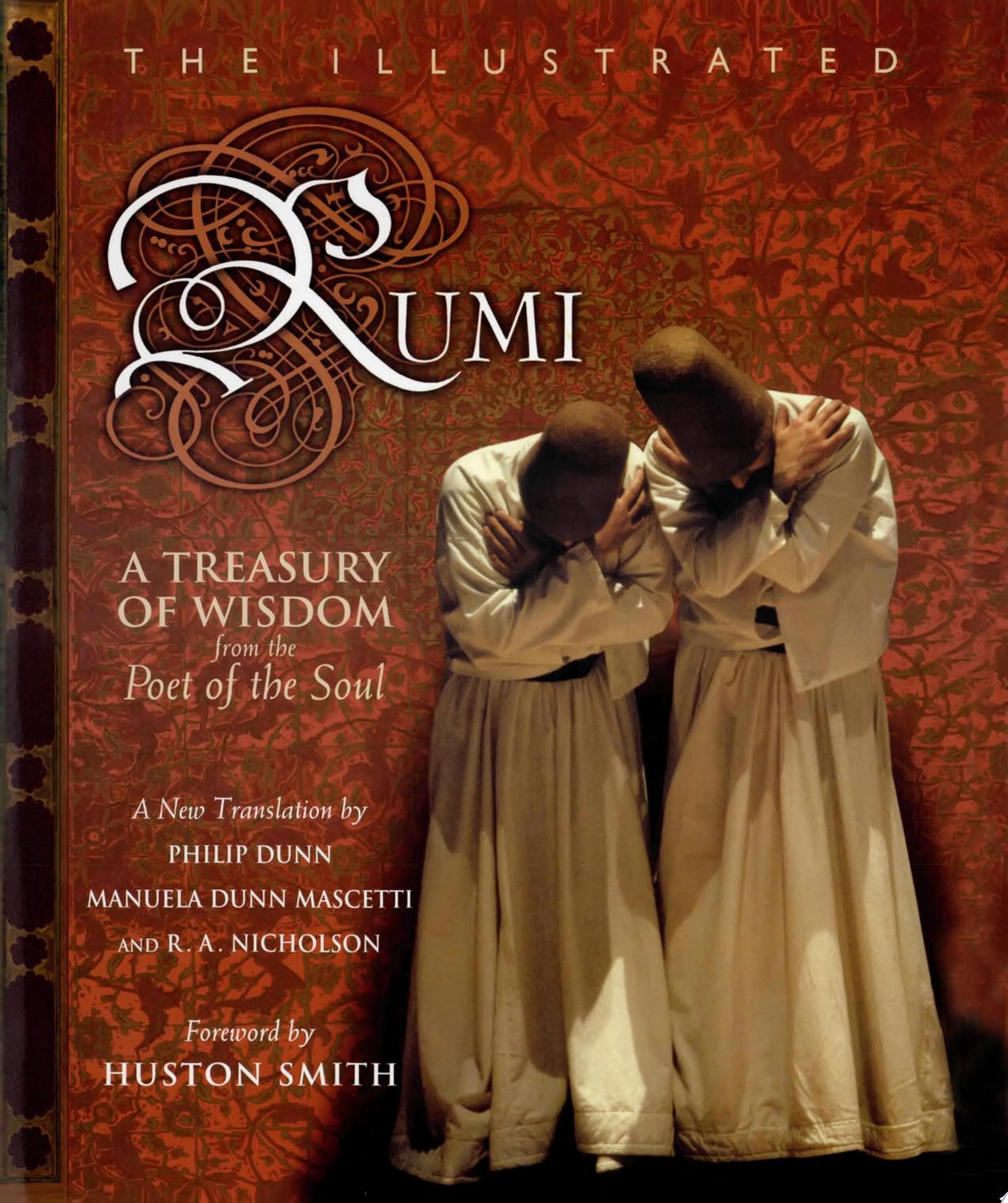 The Illustrated Rumi A Treasury of Wisdom from the Poet of the Soul