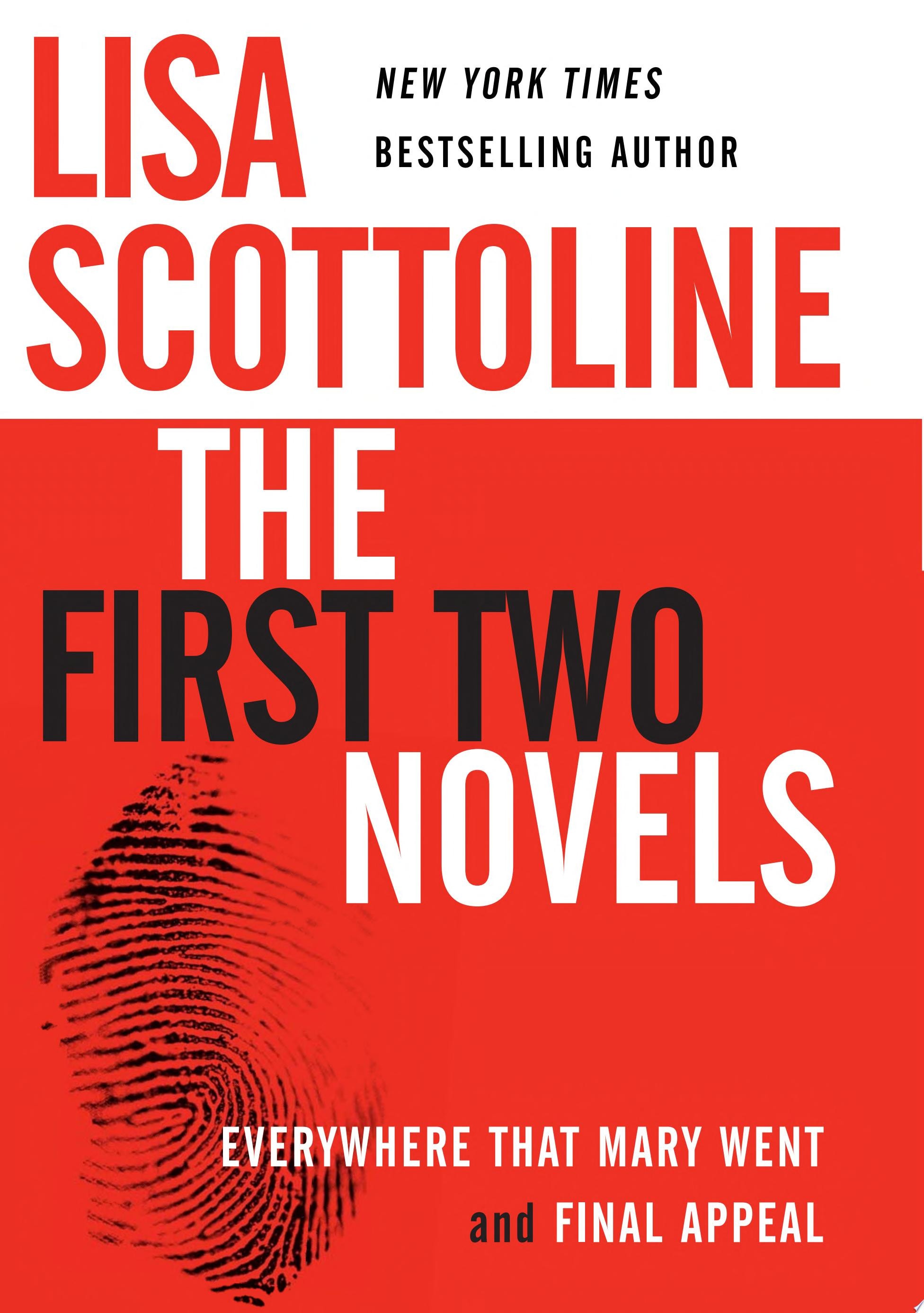 Lisa Scottoline: The First Two Novels Everywhere That Mary Went and Final Appeal