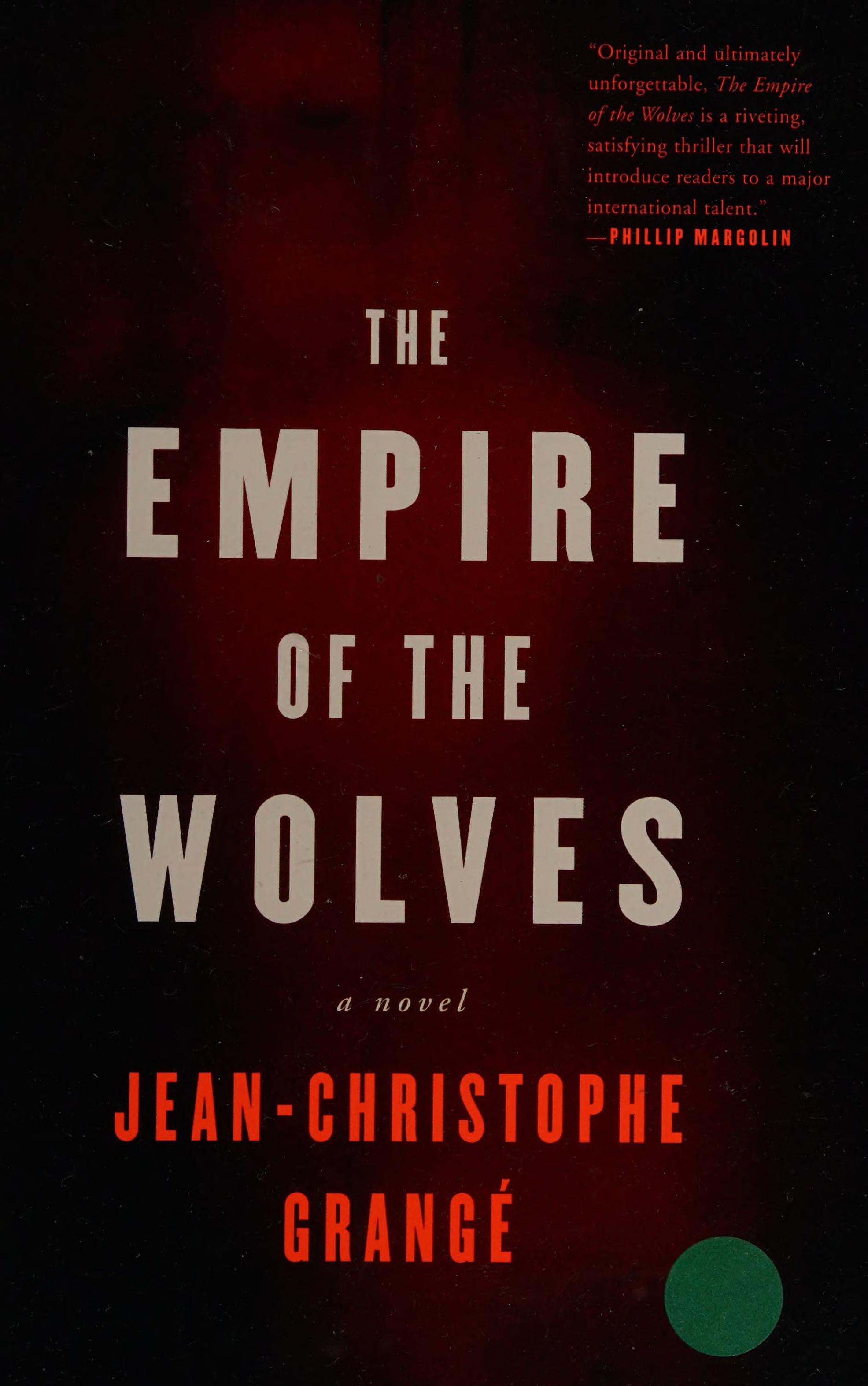 The Empire of the Wolves Intl A Novel