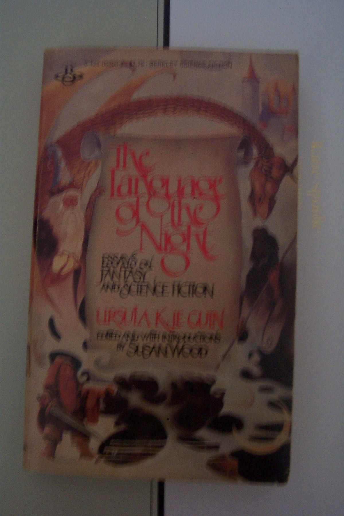The Language of the Night Essays on Fantasy and Science Fiction
