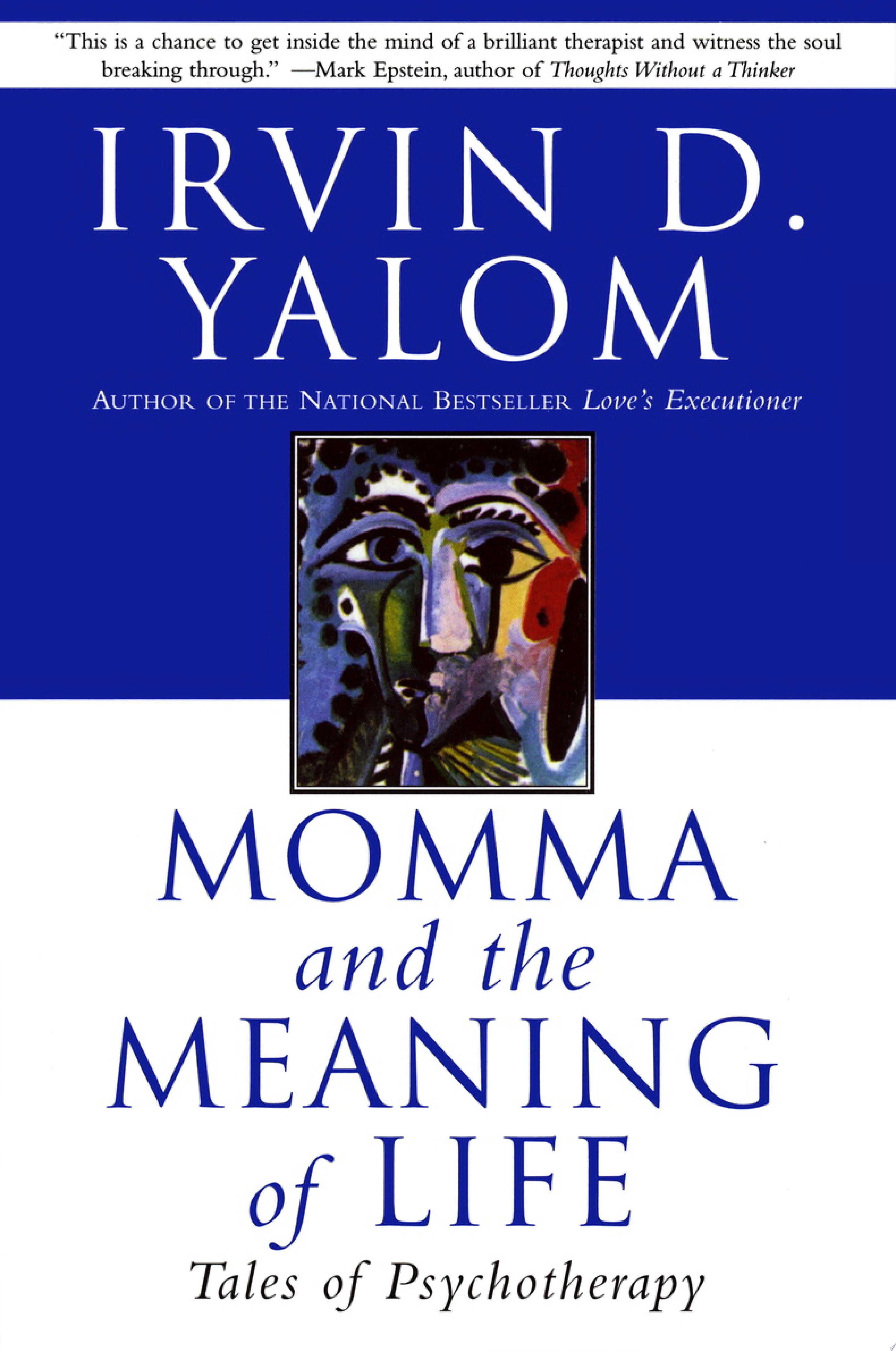 Momma and the Meaning of Life Tales of Psychotherapy