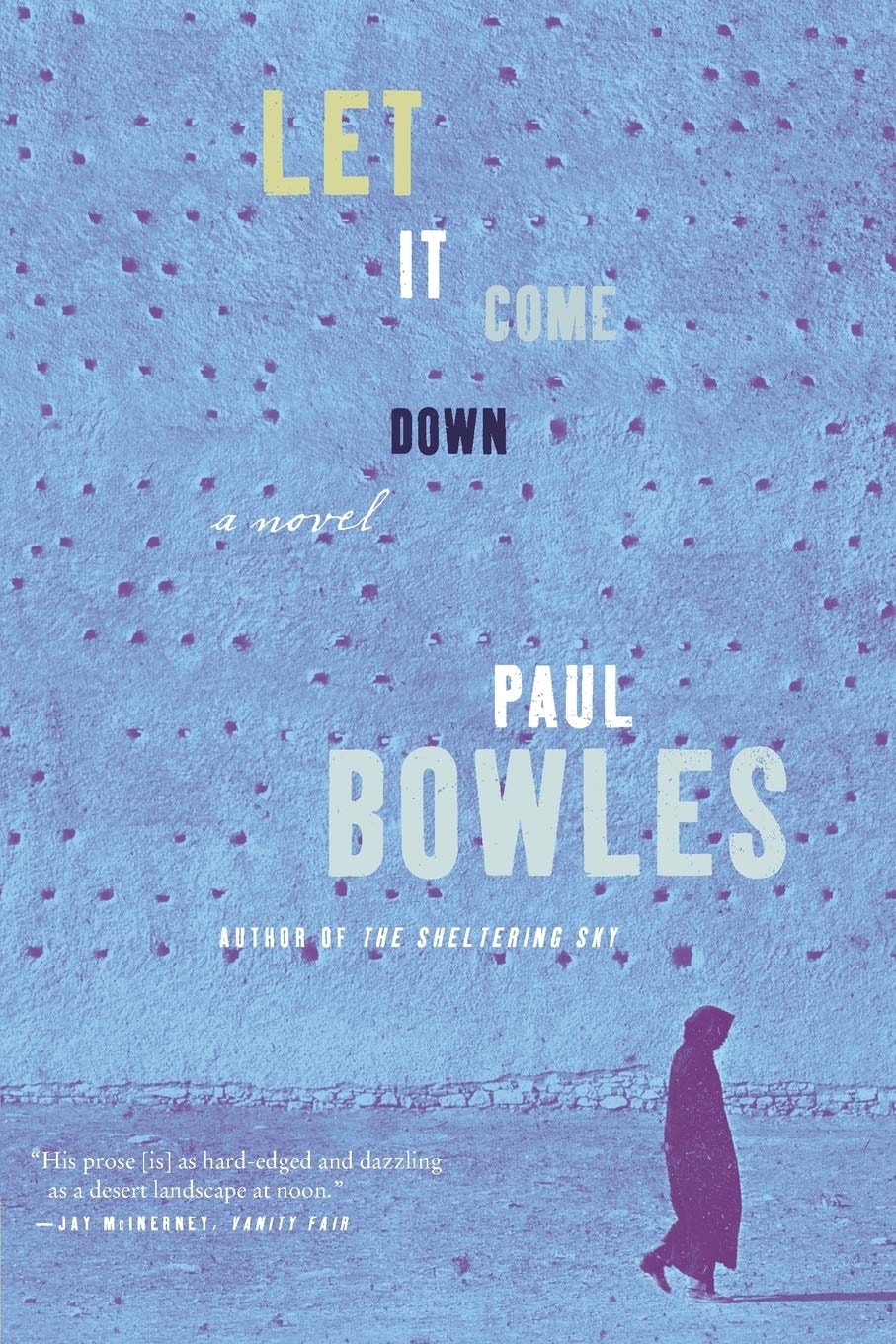 Let It Come Down A Novel