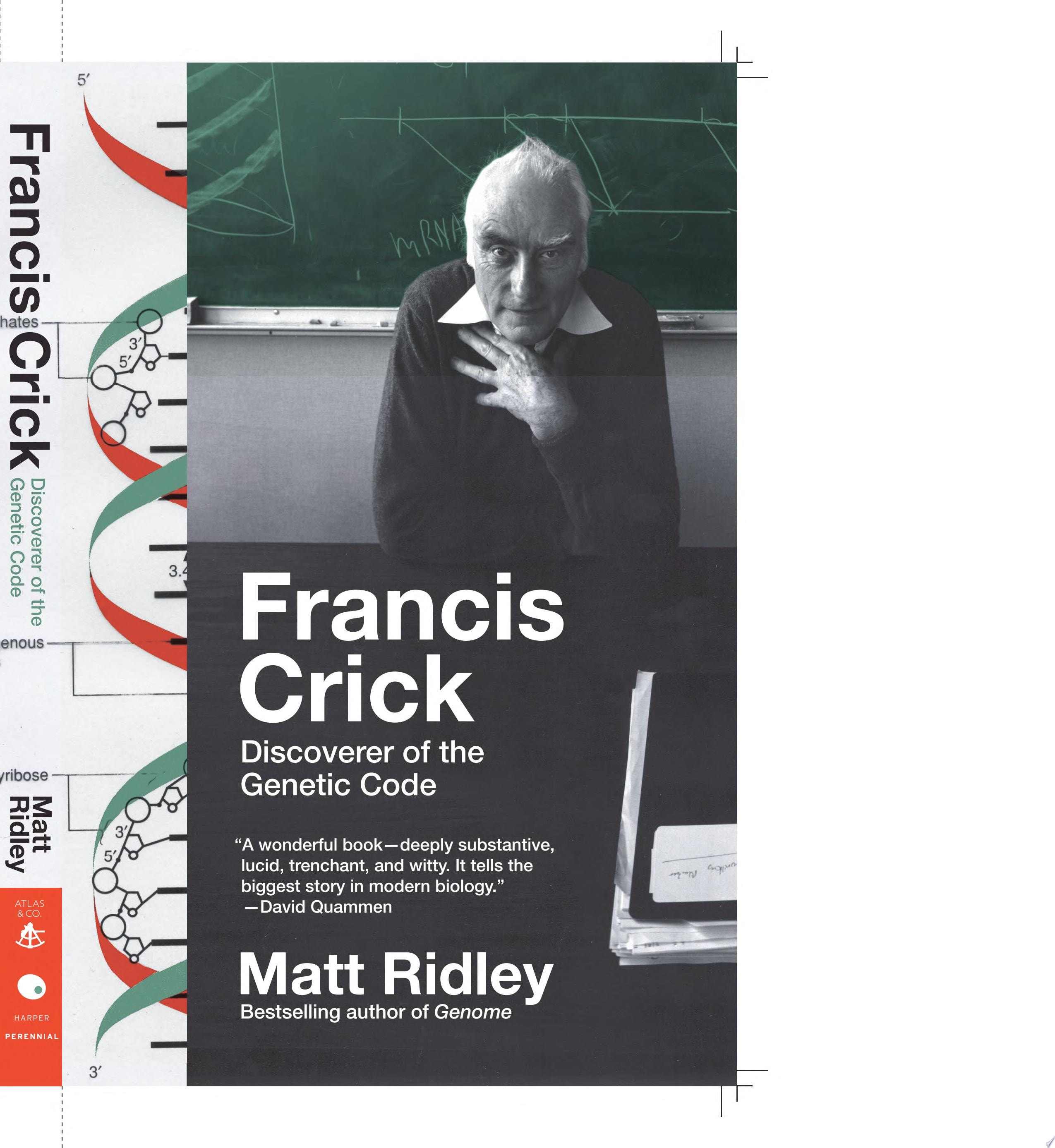 Francis Crick Discoverer of the Genetic Code