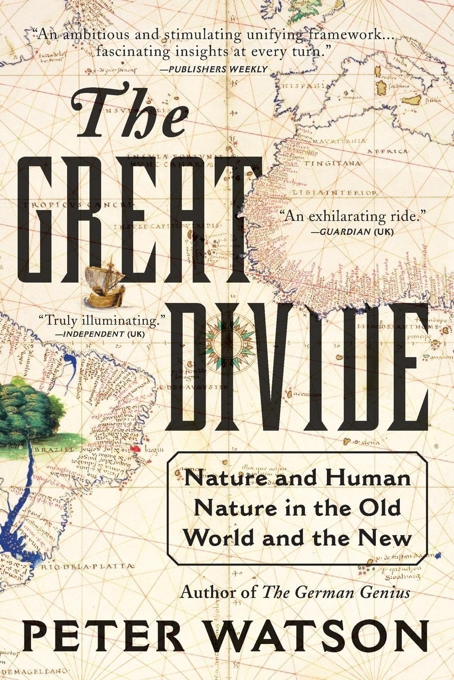 The Great Divide Nature and Human Nature in the Old World and the New