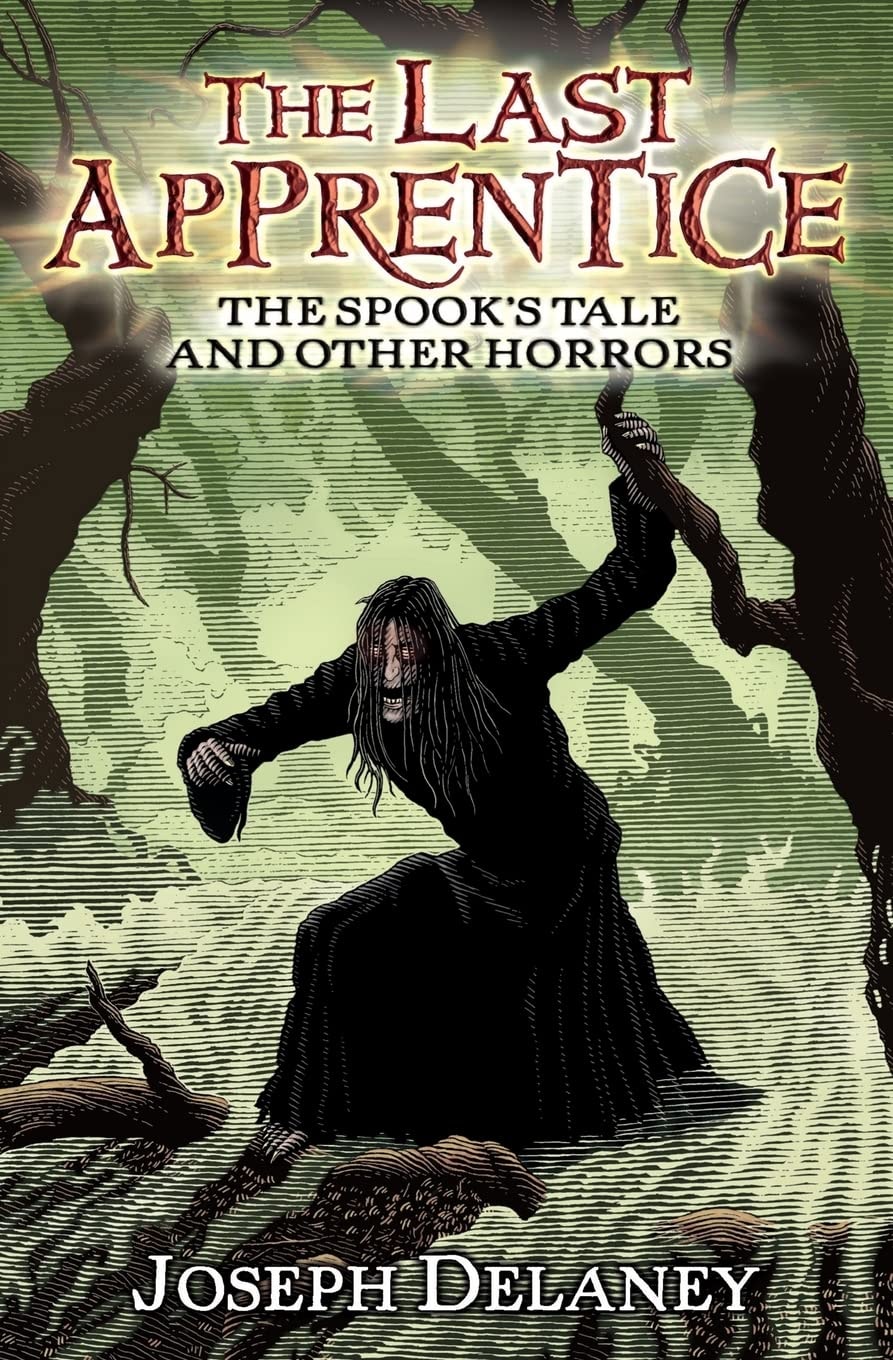 The Last Apprentice: The Spook's Tale And Other Horrors