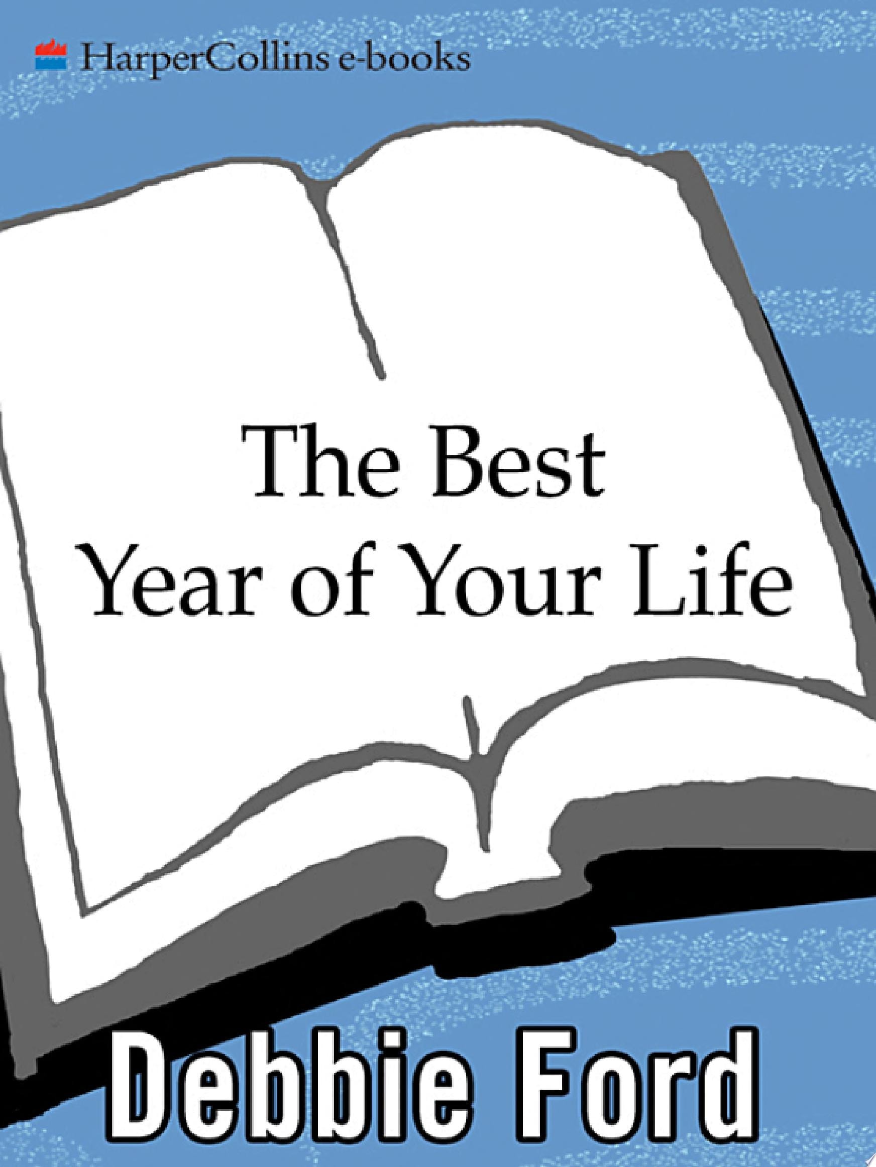 The Best Year of Your Life
