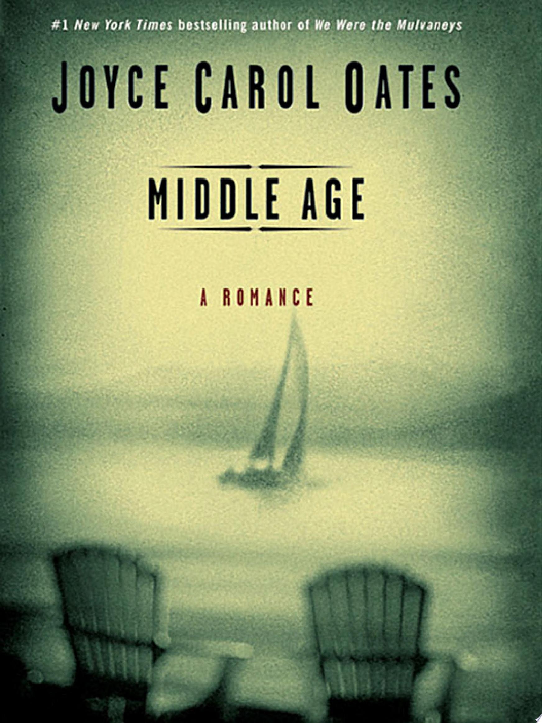 Middle Age: A Romance