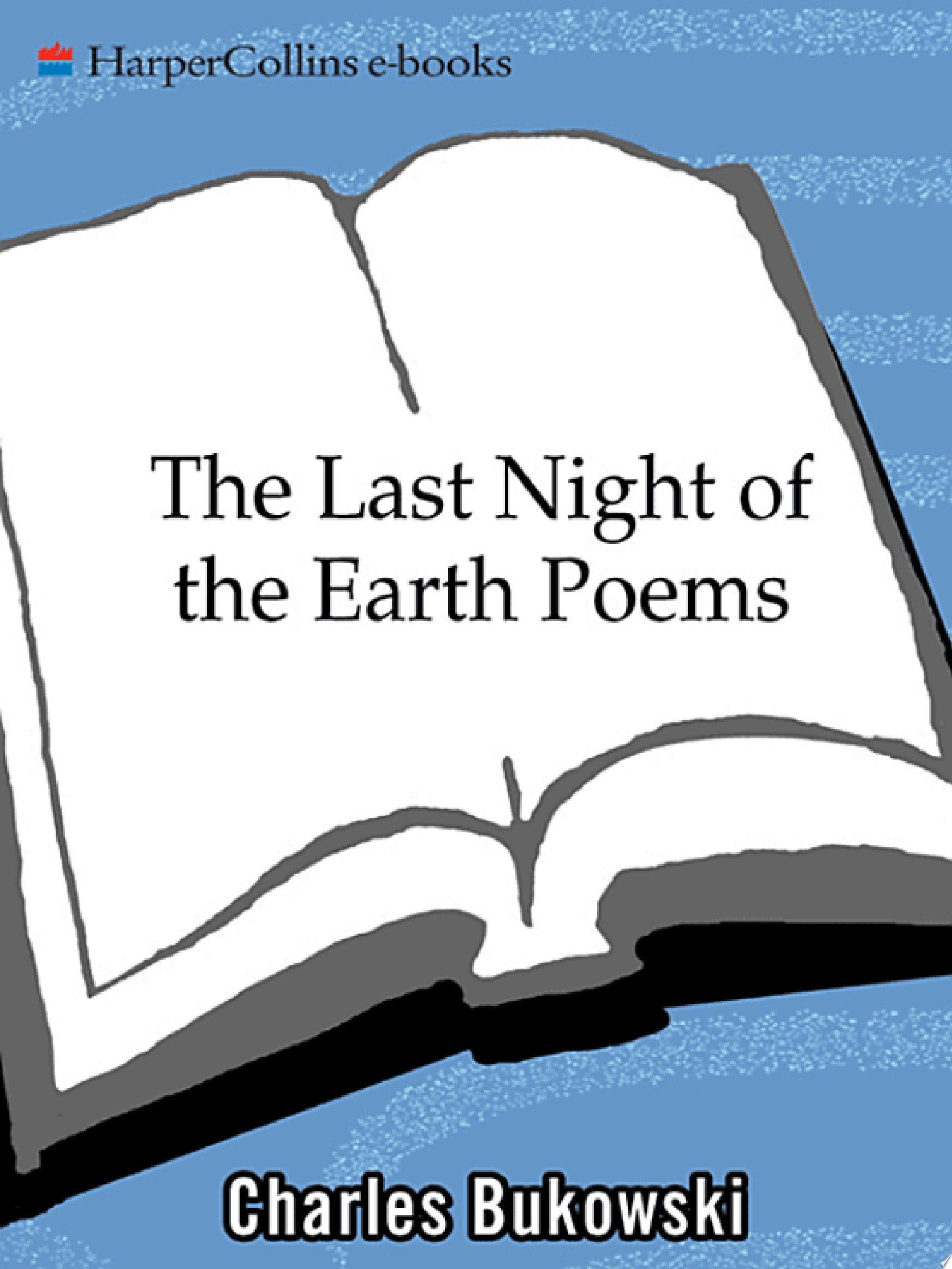 The Last Night of the Earth Poems