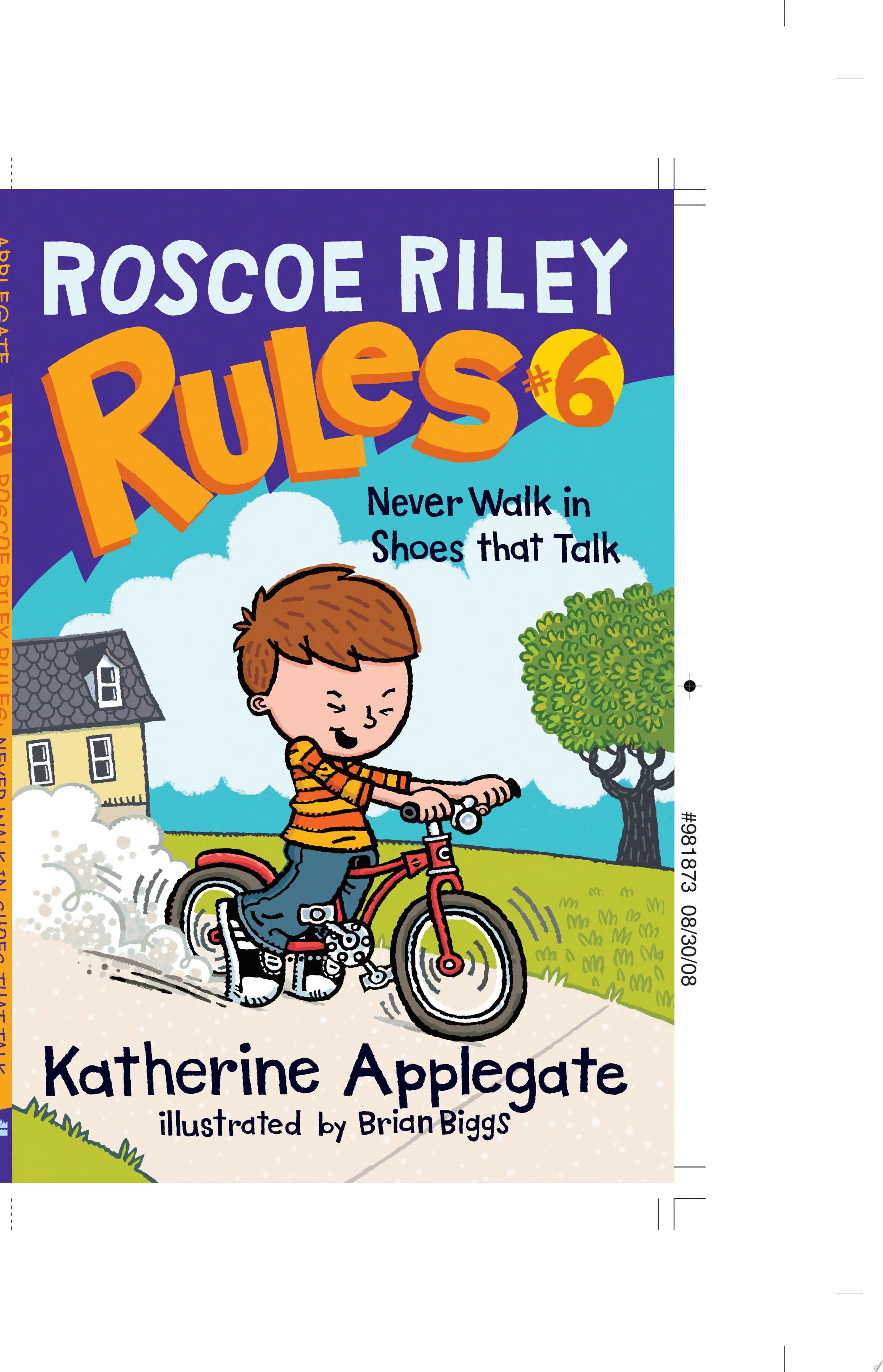 Roscoe Riley Rules #6: Never Walk in Shoes That Talk