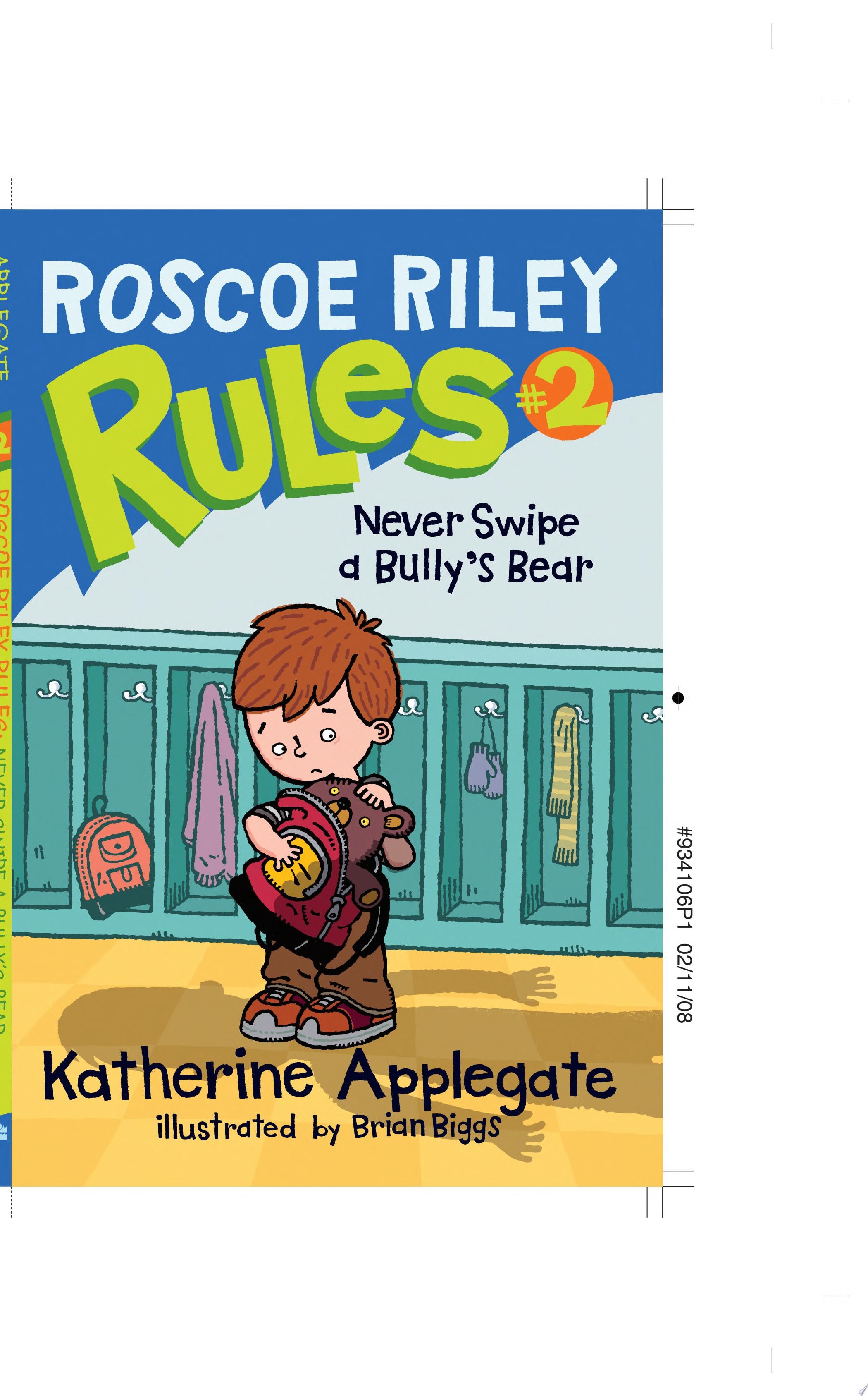 Roscoe Riley Rules #2: Never Swipe a Bully's Bear