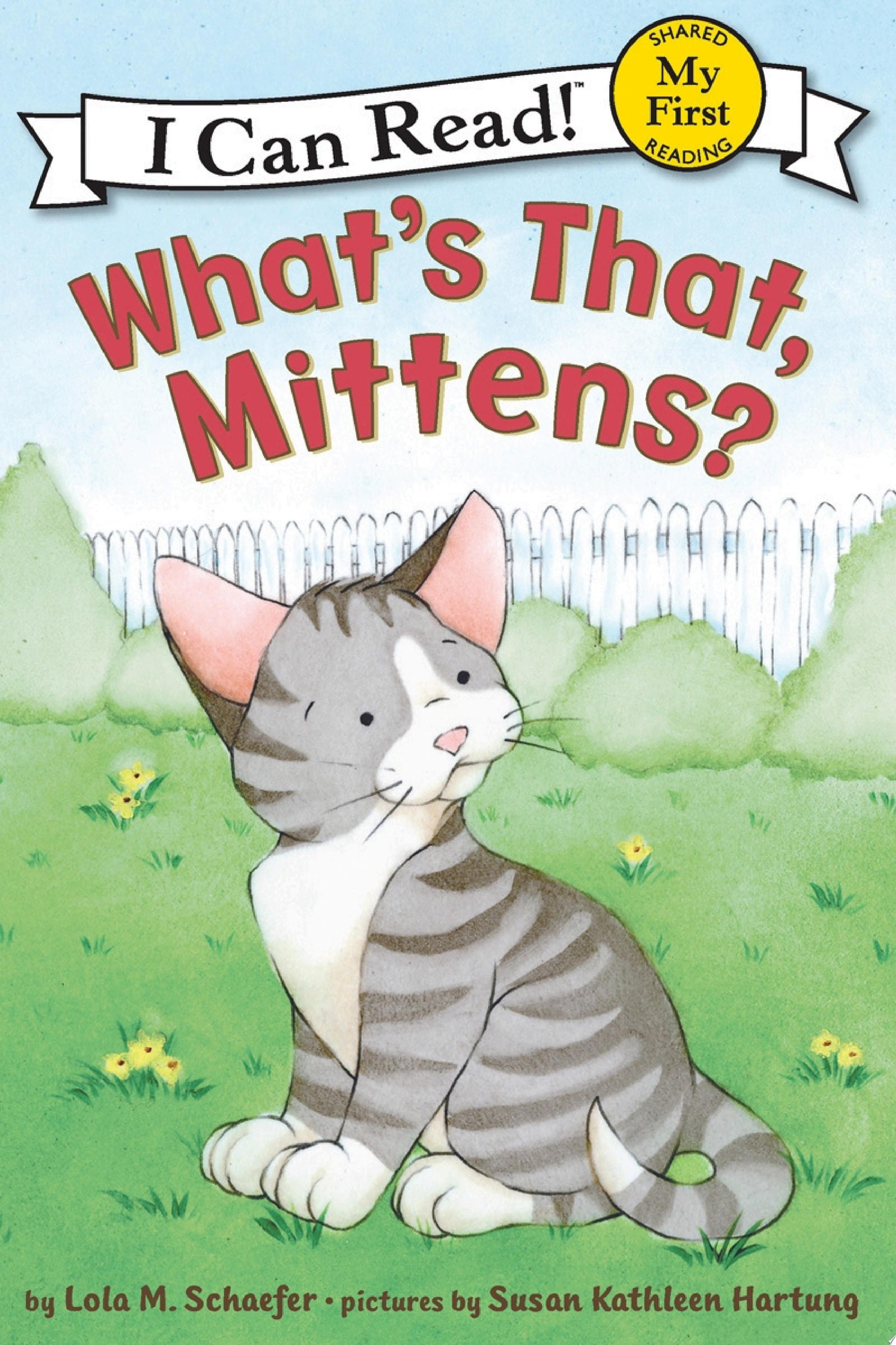 What's That, Mittens?