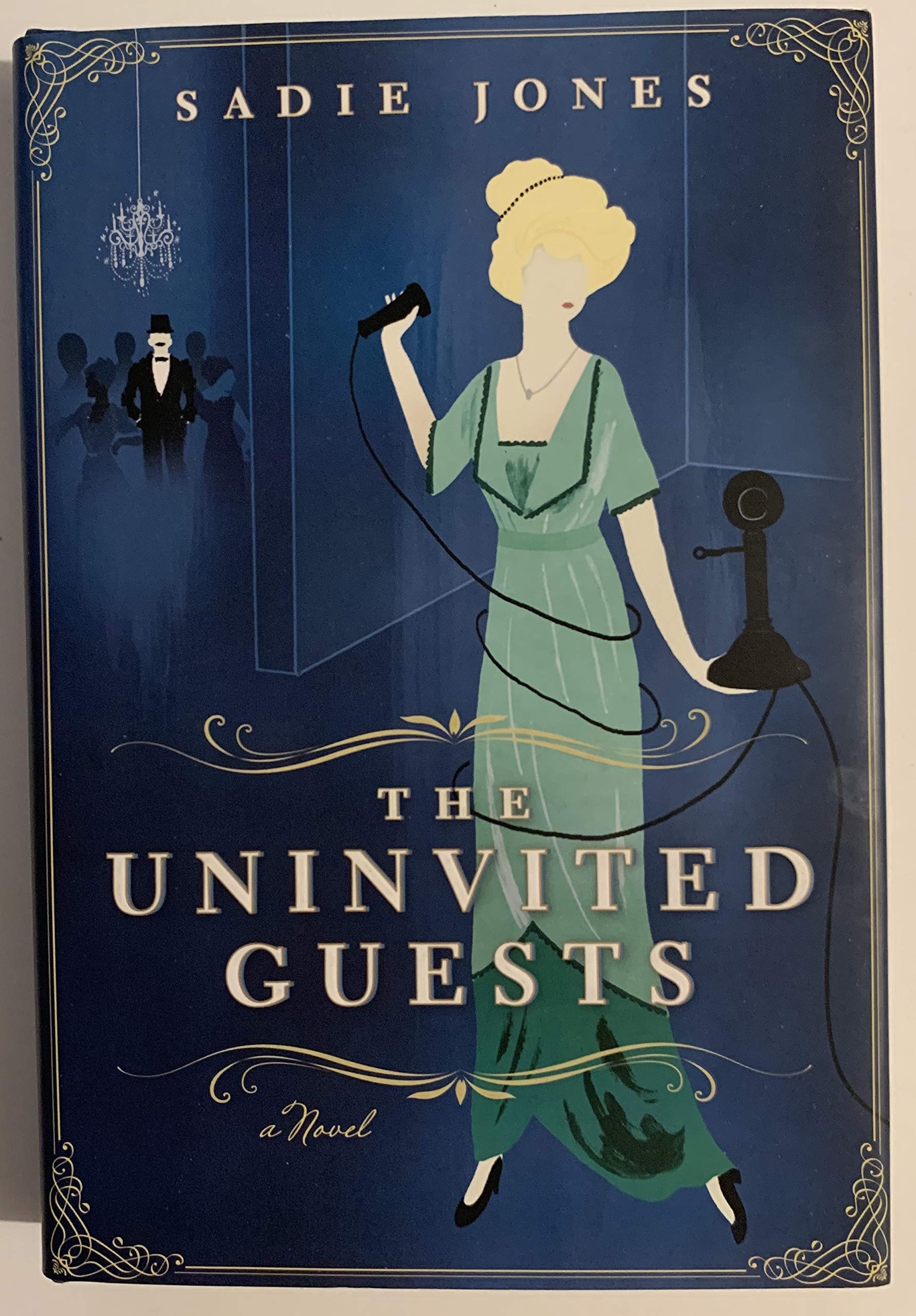 The Uninvited Guests A Novel