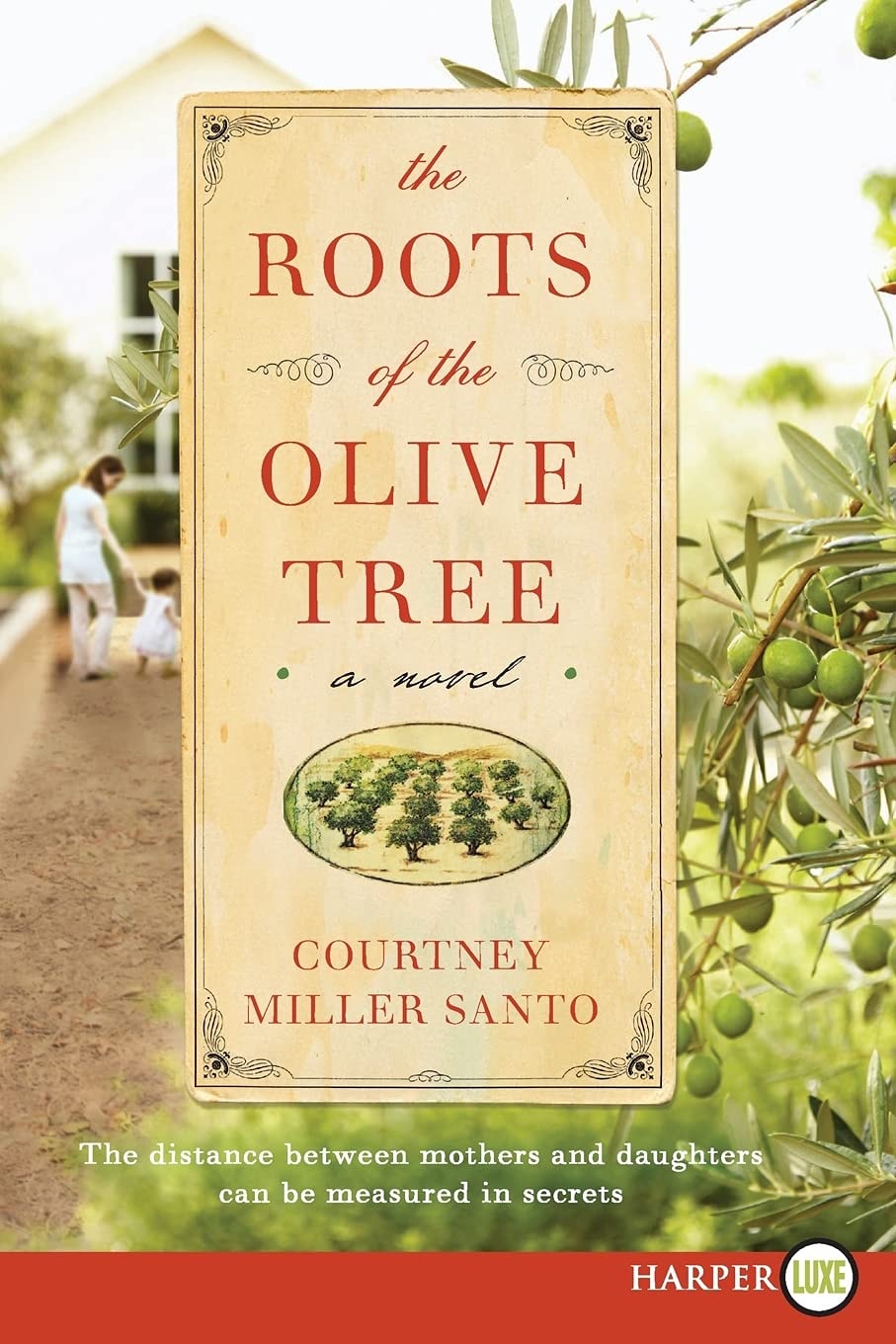 The Roots of the Olive Tree LP A Novel