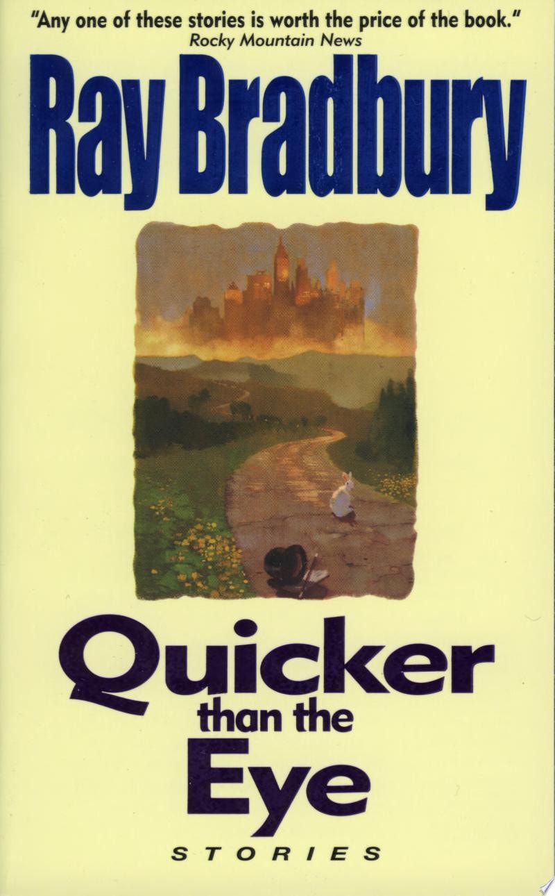 Quicker Than the Eye