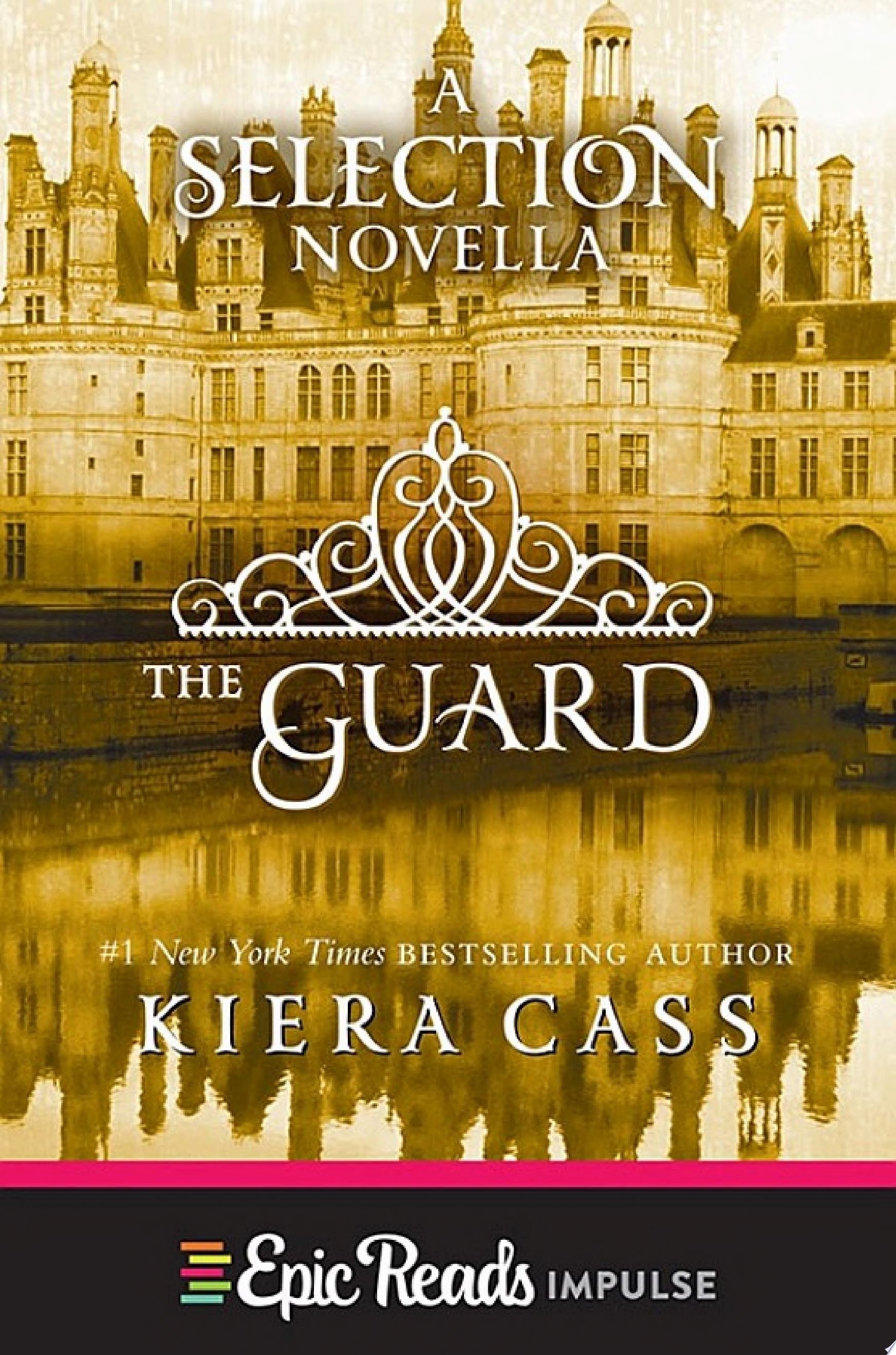 The Guard (The Selection Novellas, Book 2)
