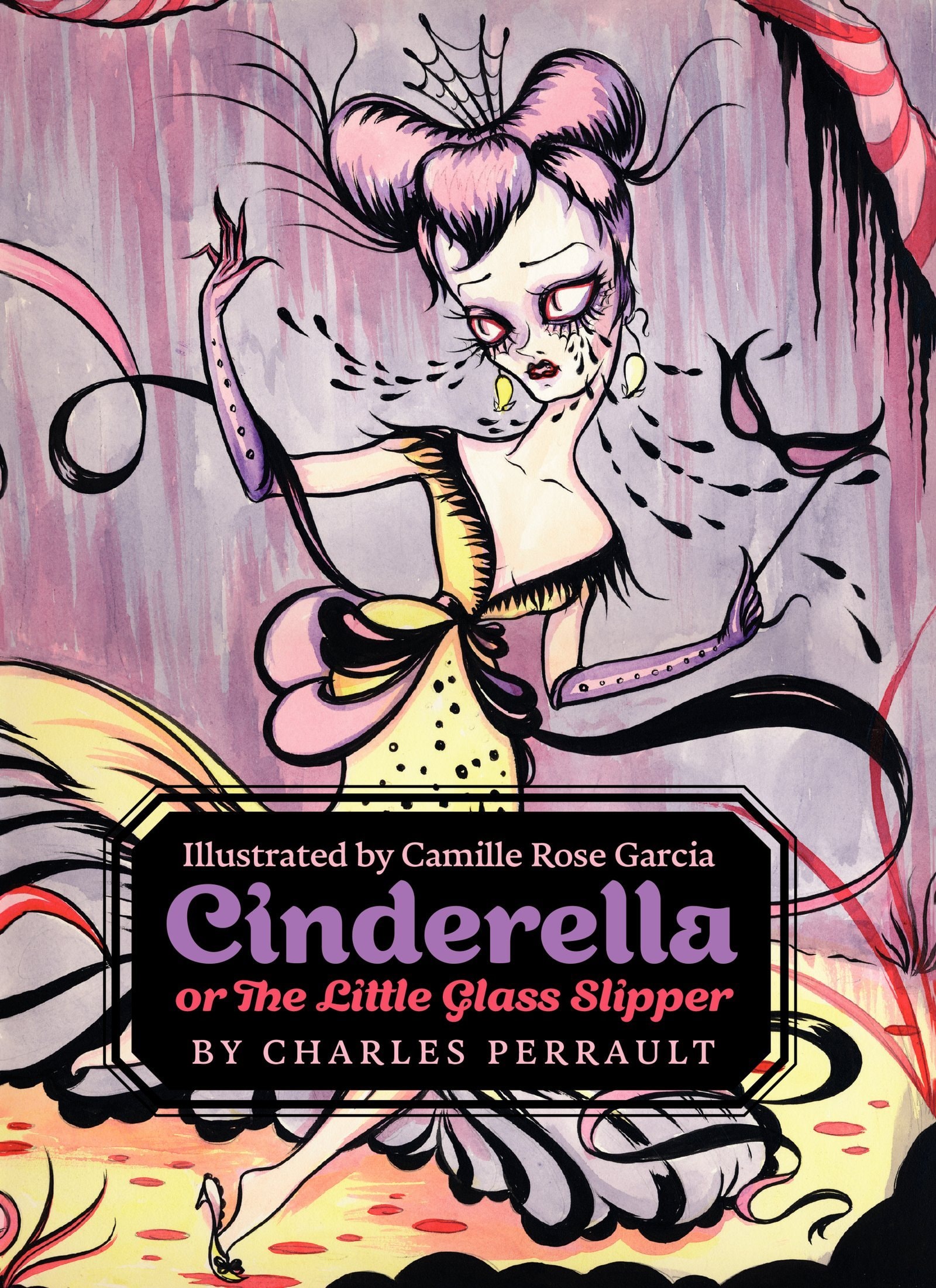 Cinderella Or, The Little Glass Slipper