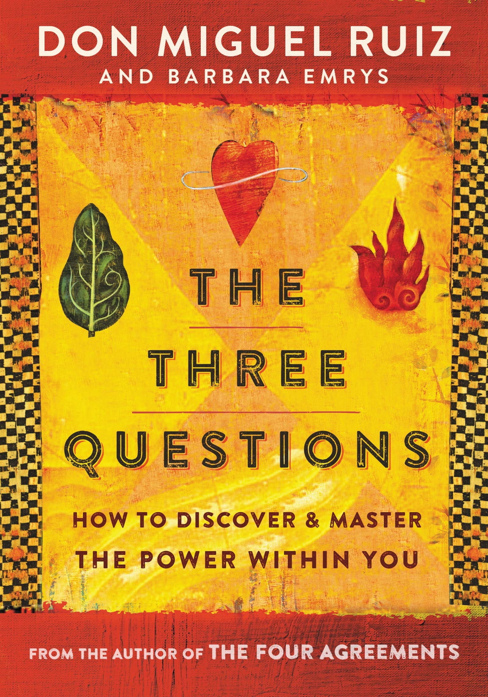 The Three Questions How to Discover and Master the Power Within You