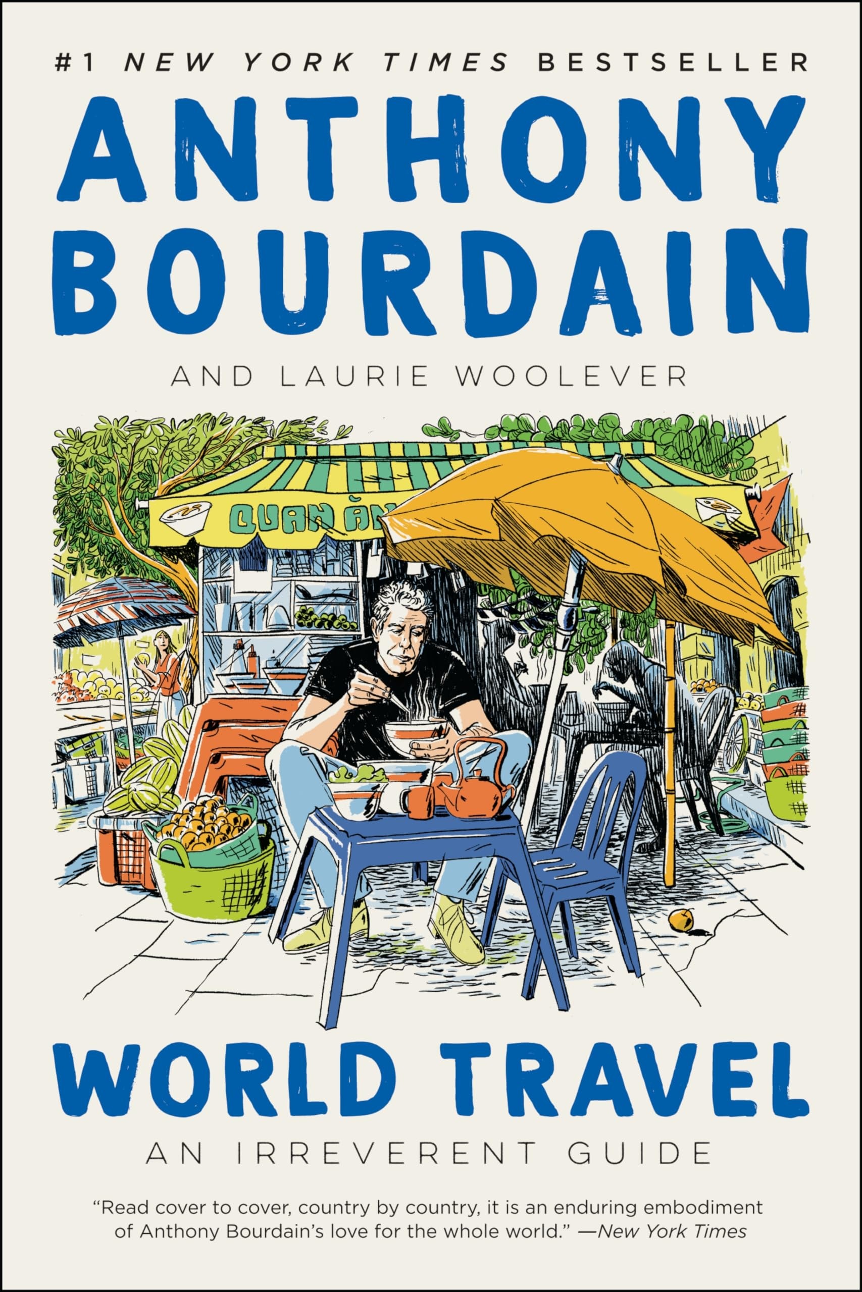 World Travel An Irreverent Guide