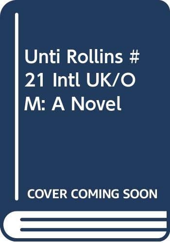 Unti Rollins #21 Intl UK/OM: A Novel