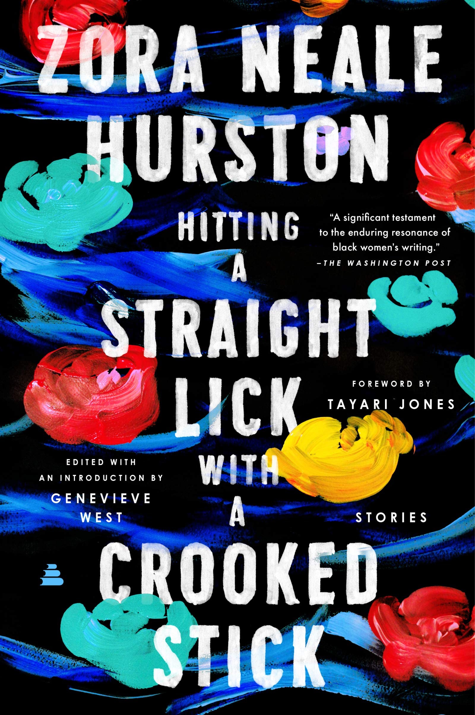 Hitting a Straight Lick with a Crooked Stick Stories from the Harlem Renaissance