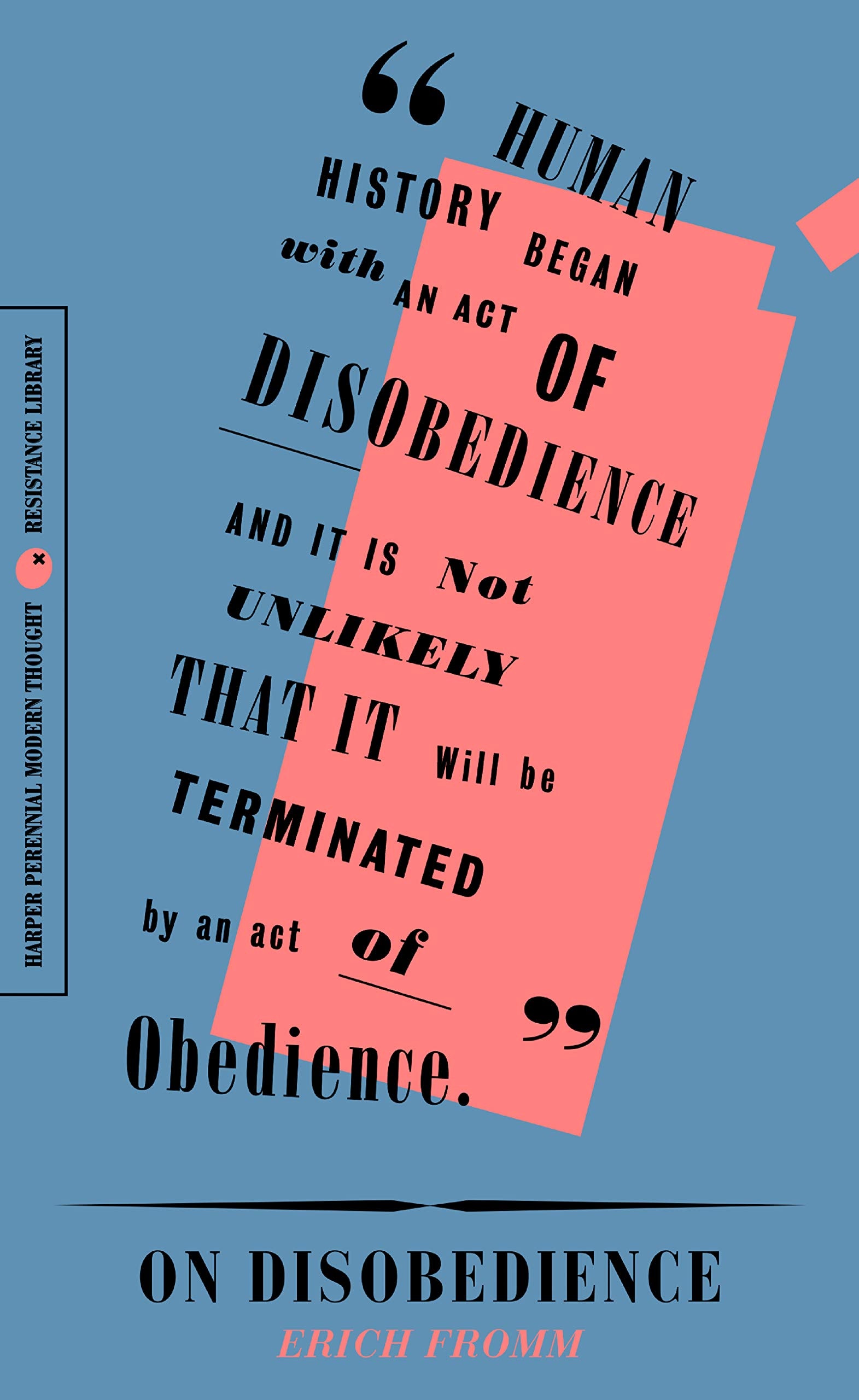 On Disobedience Why Freedom Means Saying "No" to Power