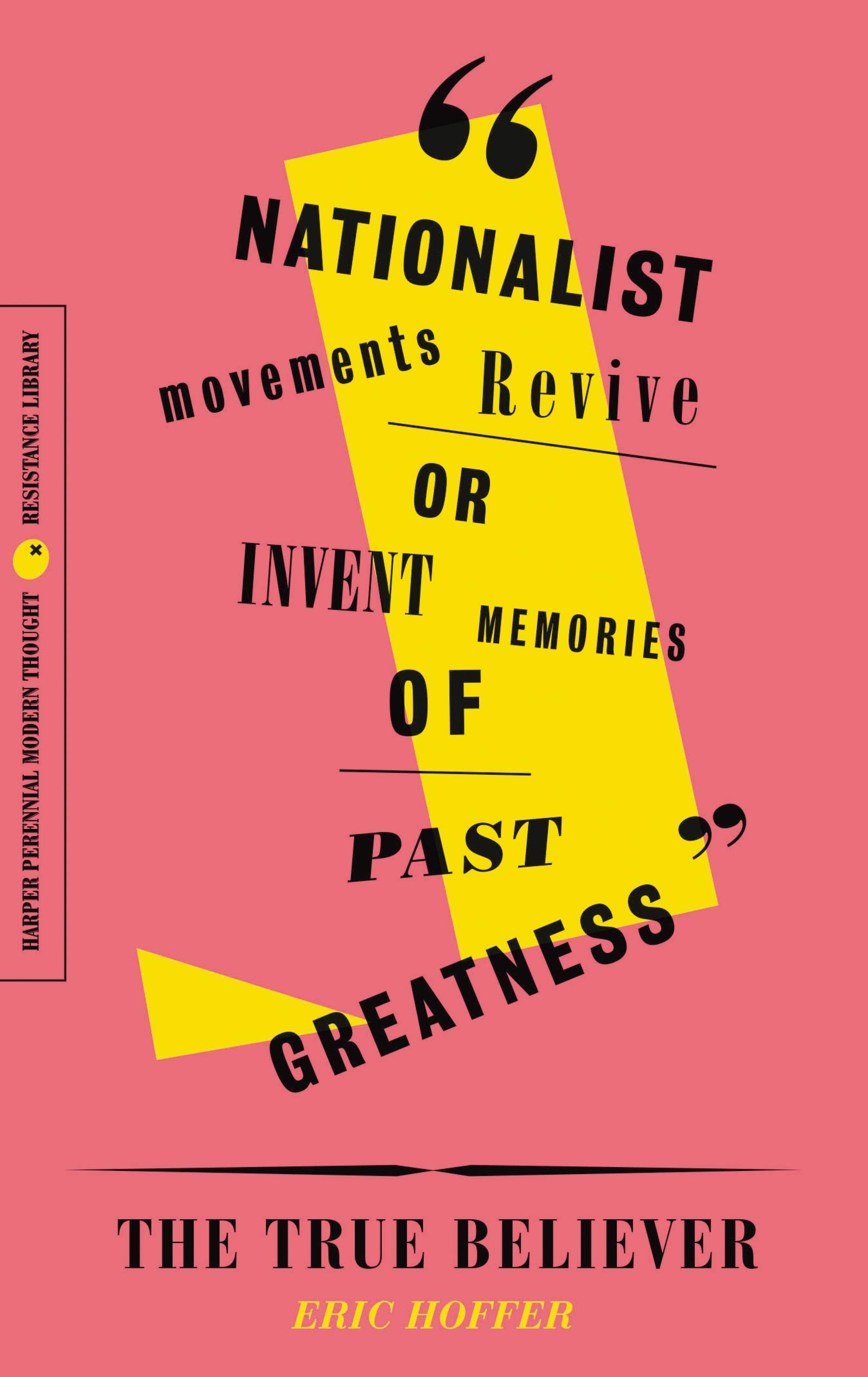 The True Believer Thoughts on the Nature of Mass Movements