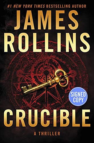*Autographed Signed Copy* Crucible - by James Rollins