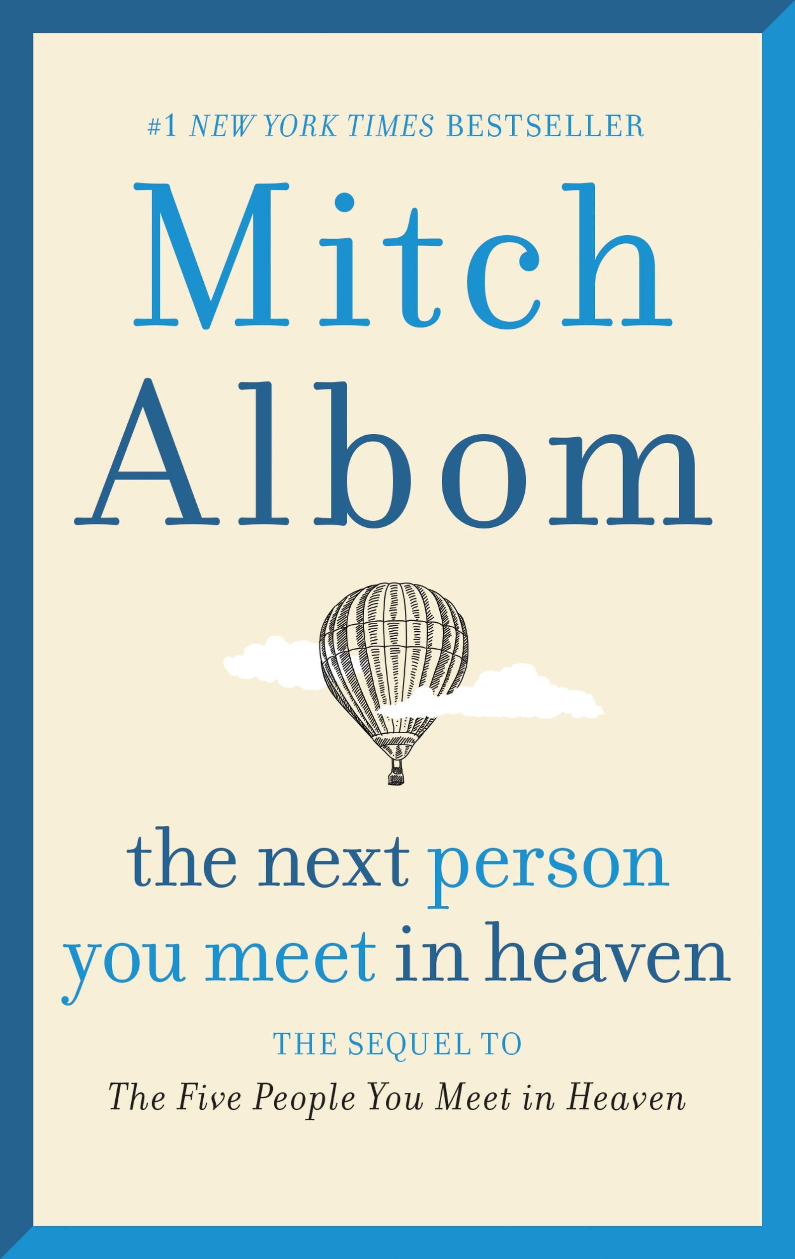 The Next Person You Meet in Heaven The Sequel to The Five People You Meet in Heaven
