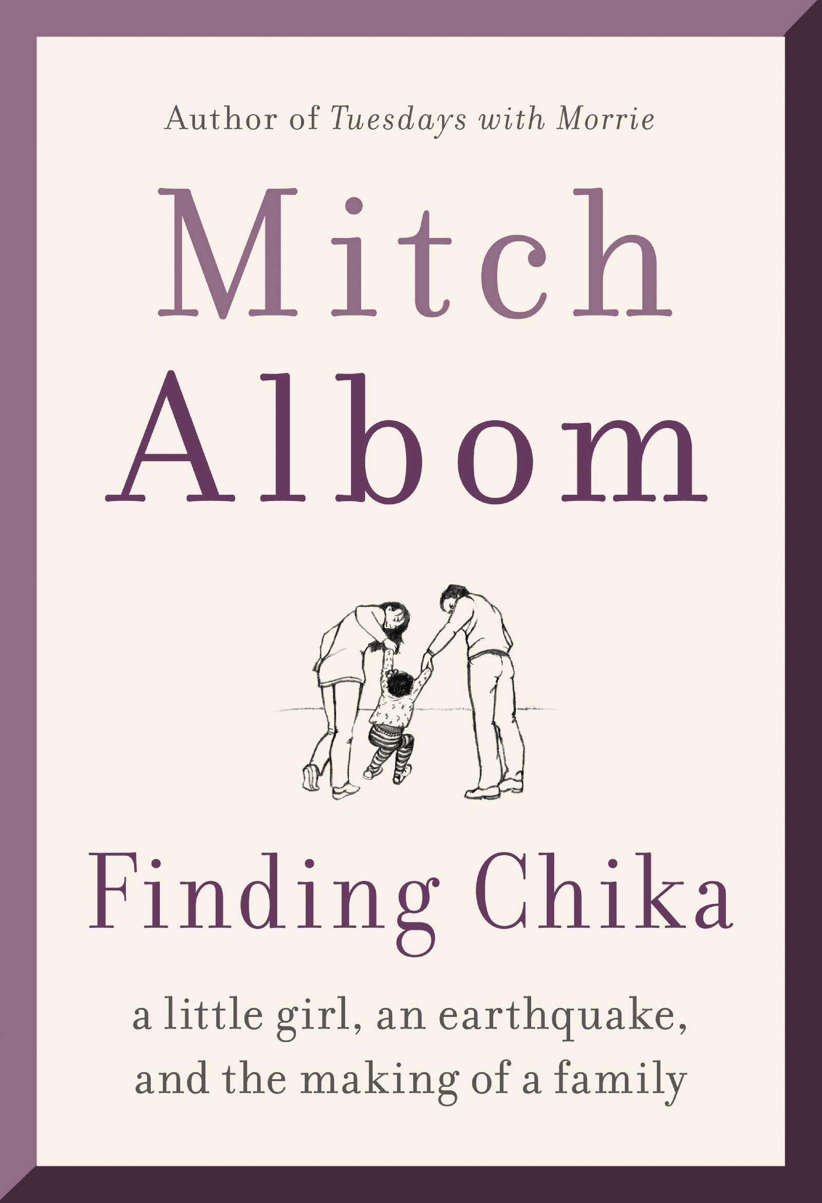Finding Chika A Little Girl, an Earthquake, and the Making of a Family