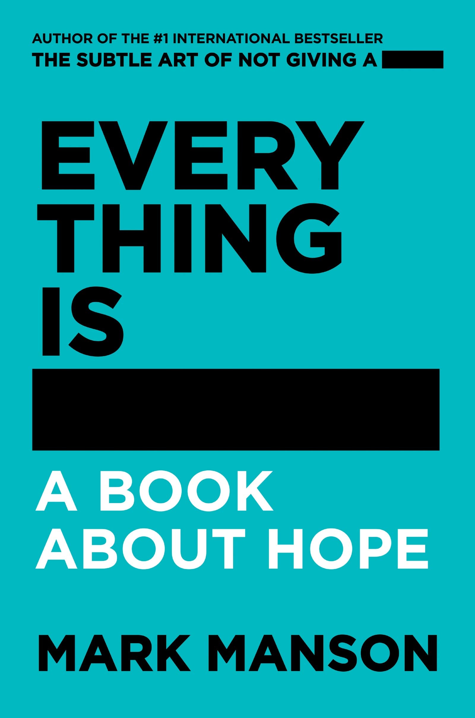 Everything Is #@%!ed Merch A Book About Hope