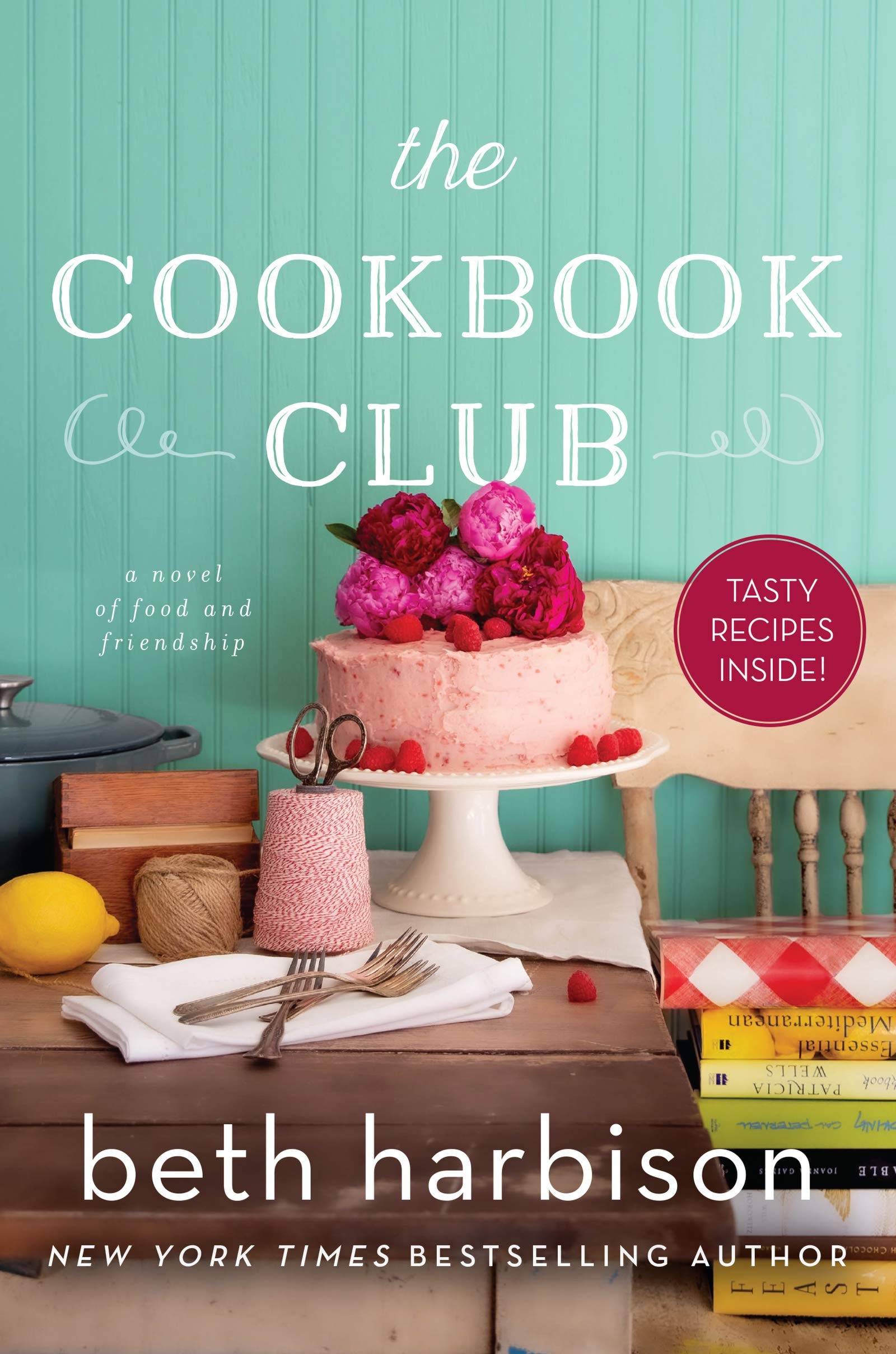 The Cookbook Club A Novel of Food and Friendship
