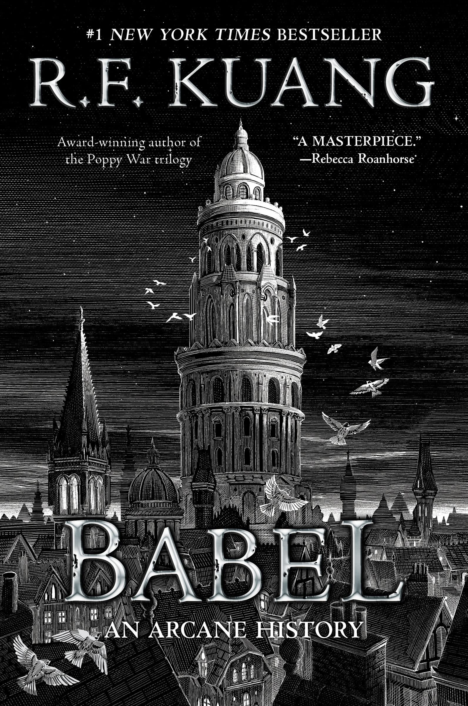 Babel Or the Necessity of Violence: An Arcane History of the Oxford Translators' Revolution