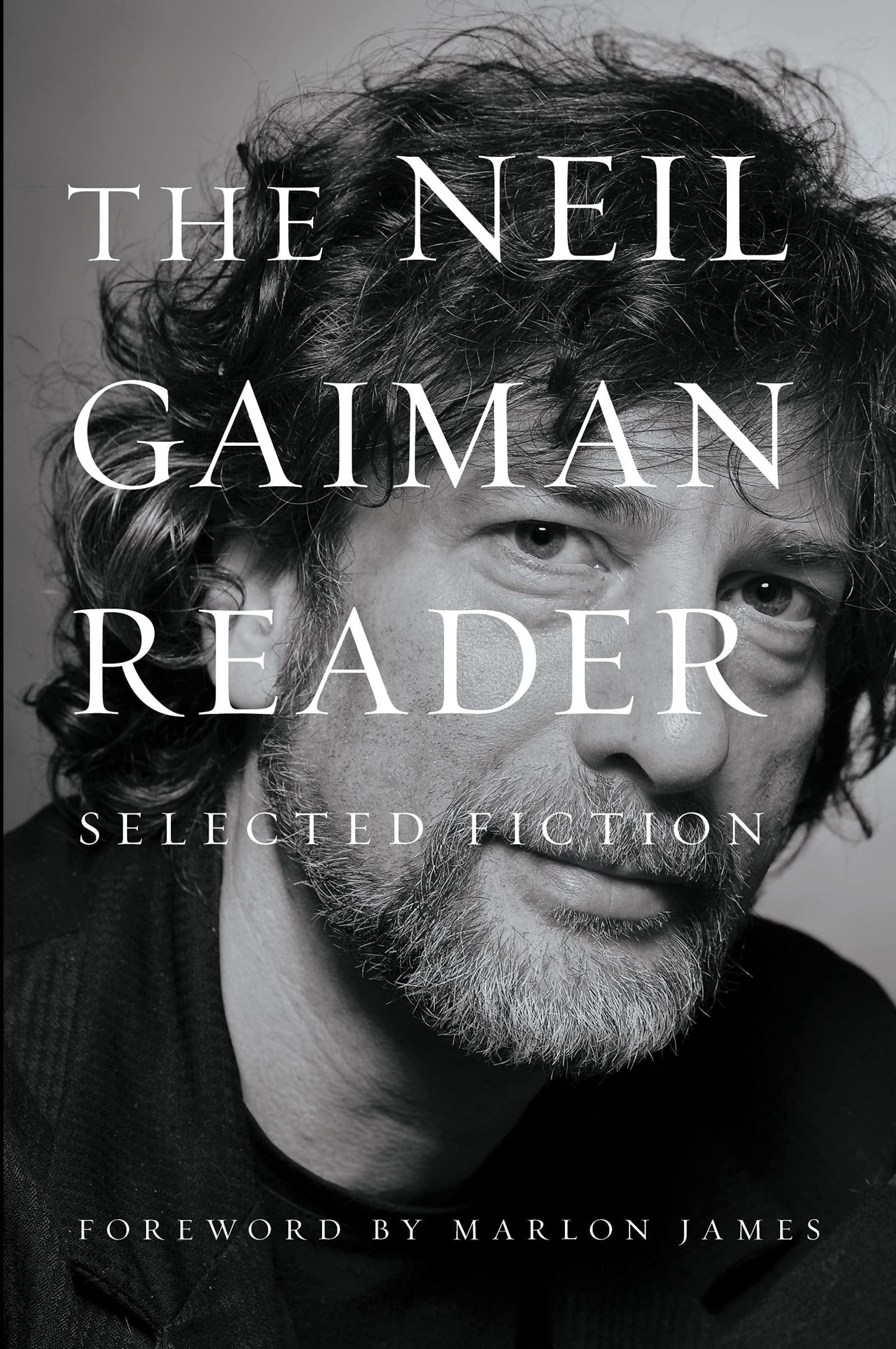 The Neil Gaiman Reader Selected Fiction